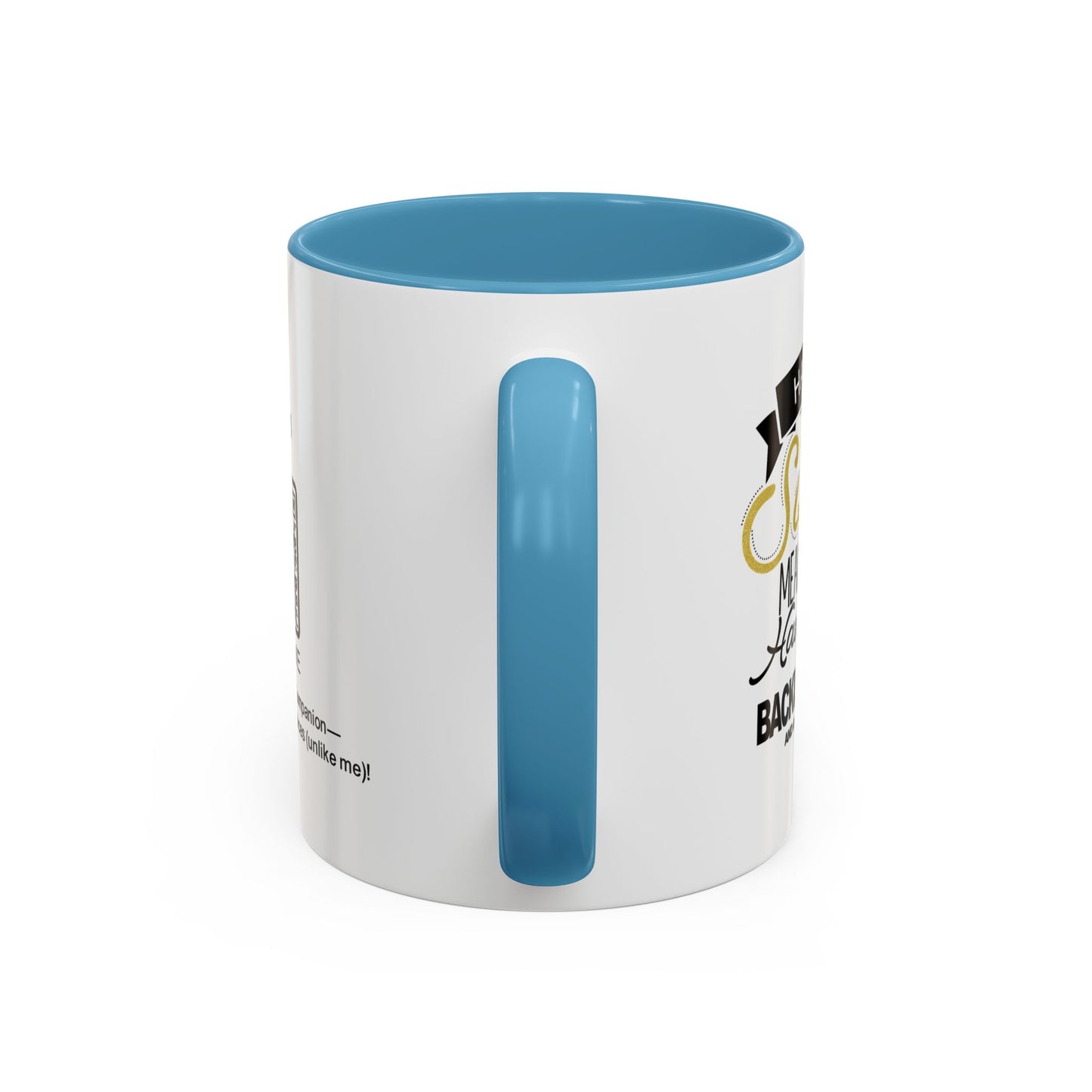 Having a sister means always having a backup parent - Personalised Accent Coffee Mug