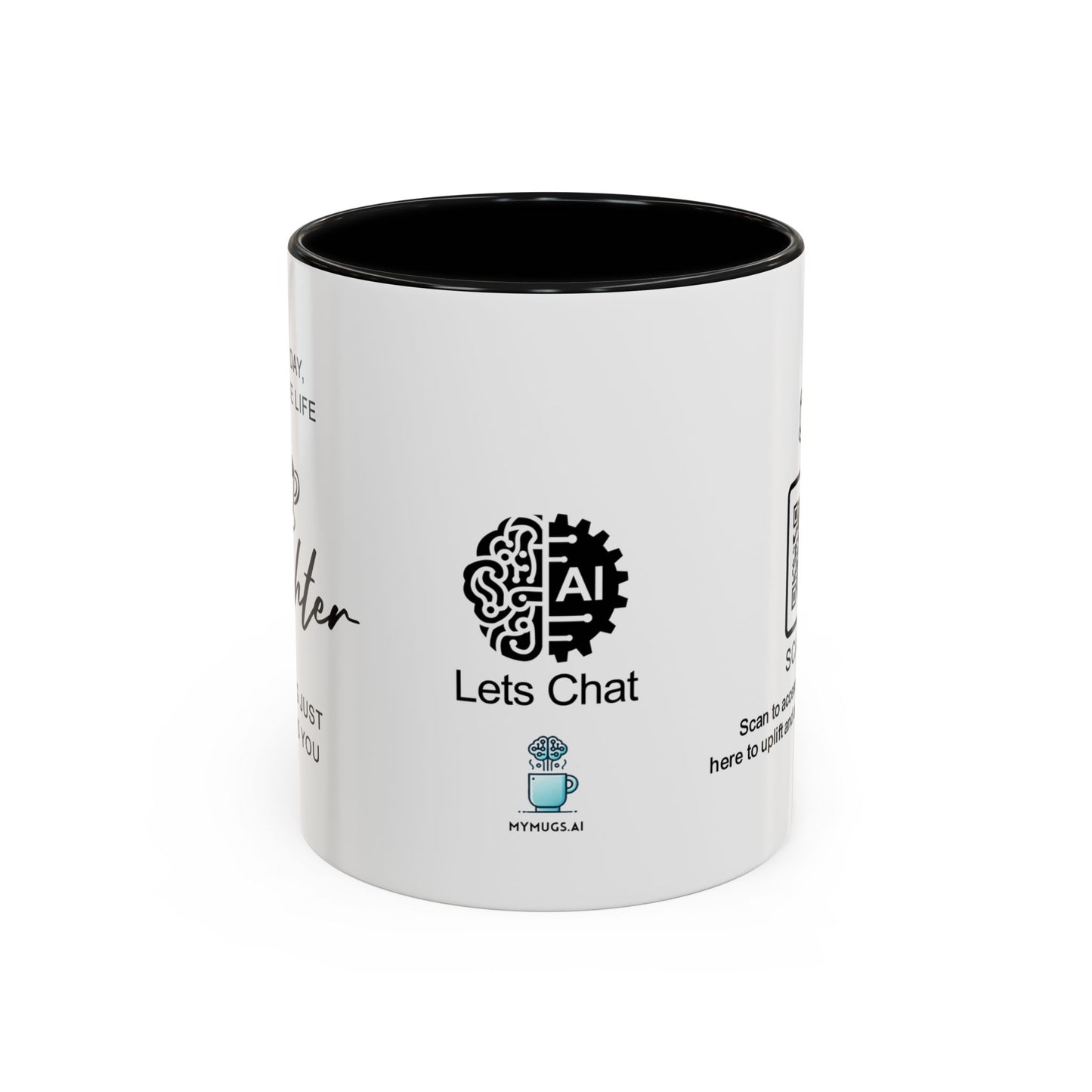 Every day, you make life brighter - Accent Coffee Mug