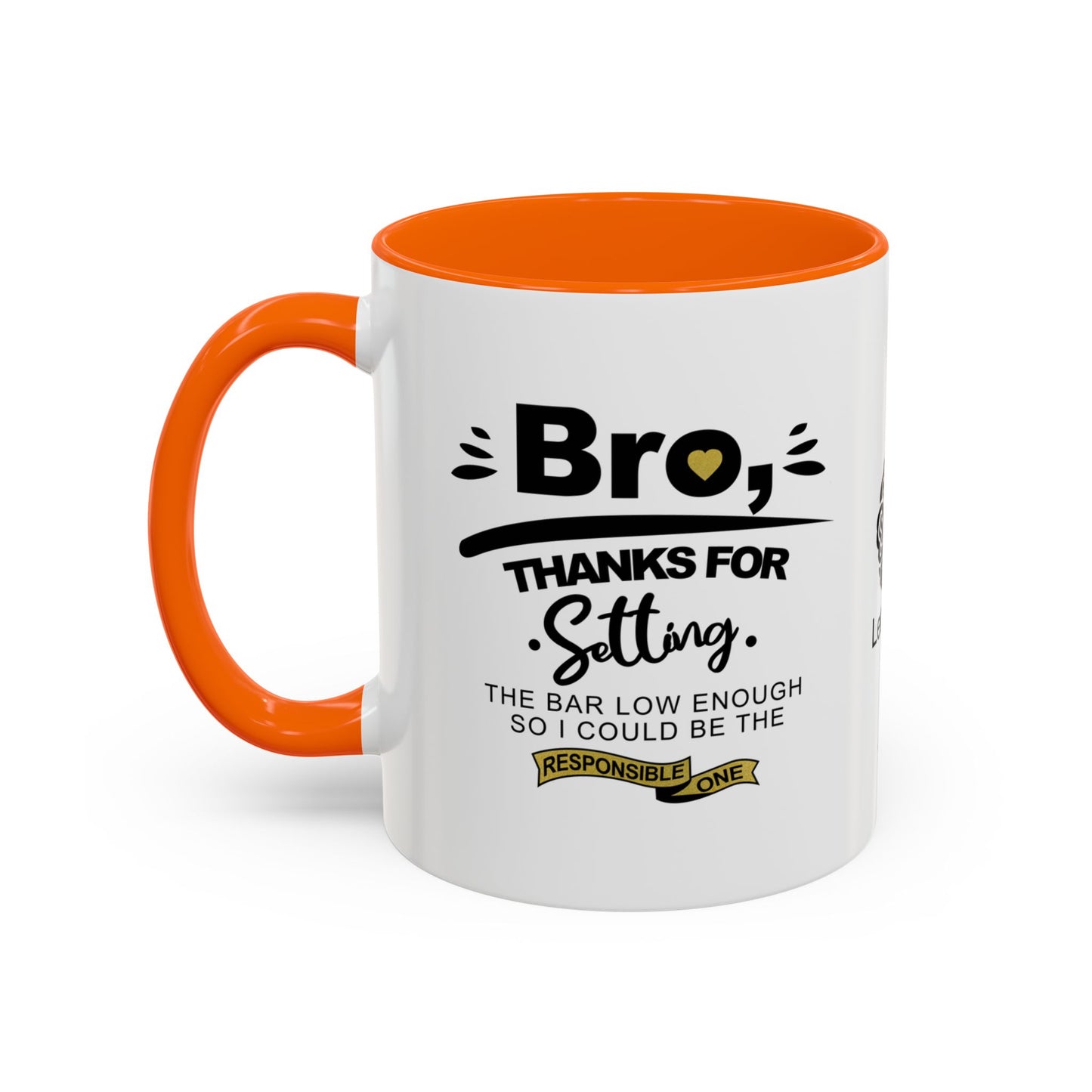 Bro, thanks for setting the bar low - Accent Mug
