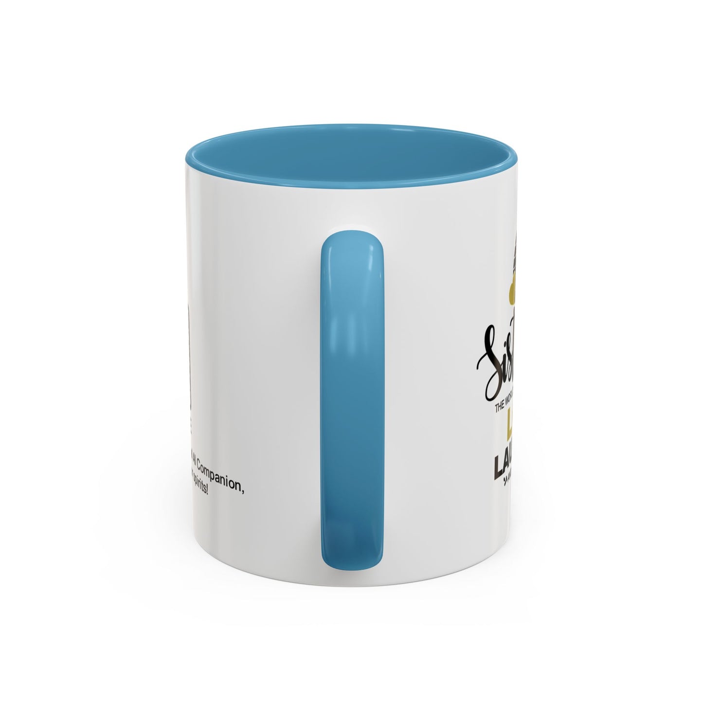 Sisters make the world a better place with love - Accent Mug