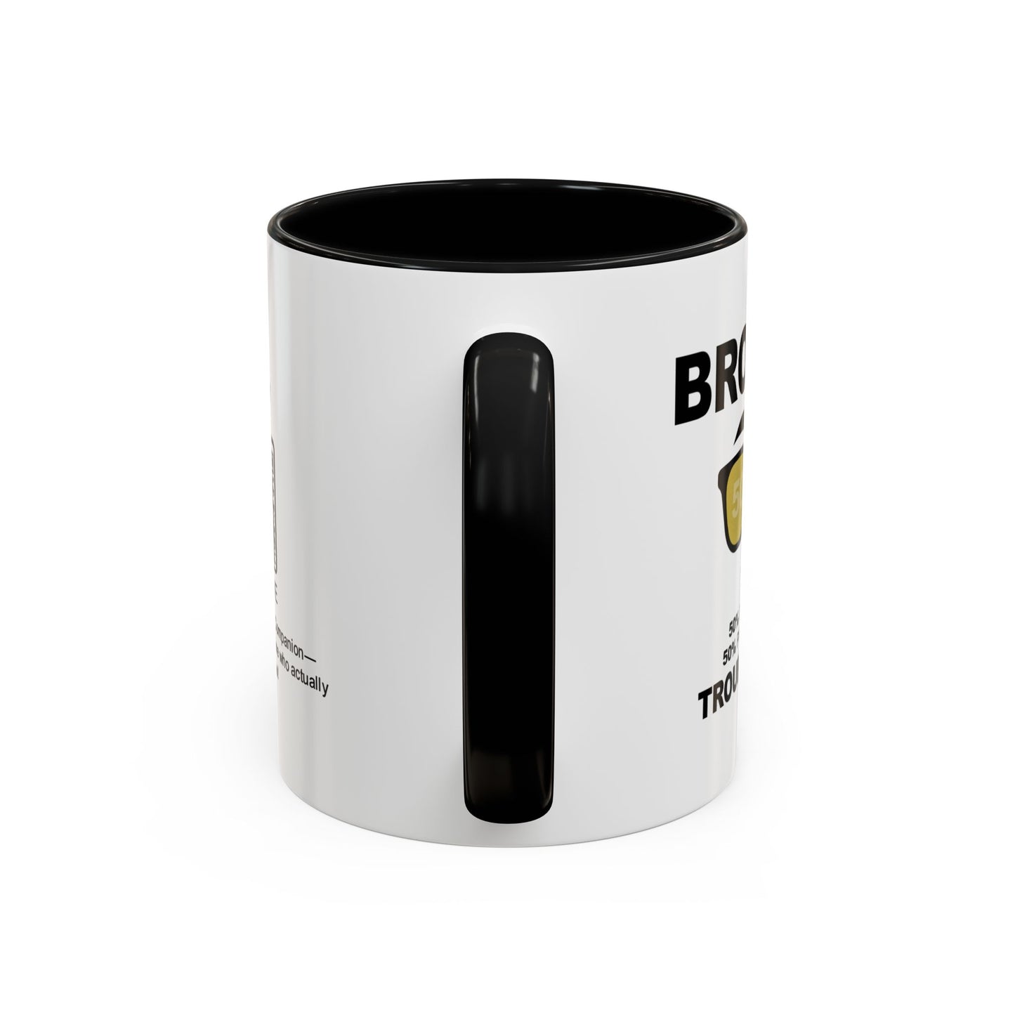 Brother: 50% best friend, 50% professional troublemaker - Accent Mug