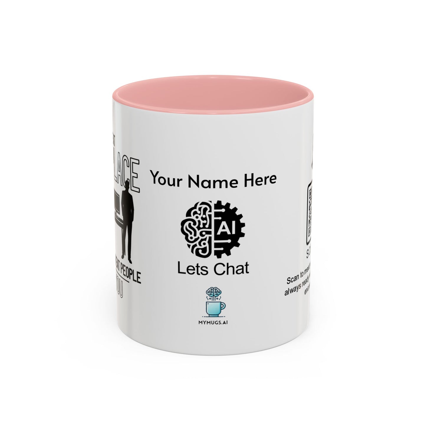 A great workplace starts with great peopleālike you - Personalised Accent Coffee Mug