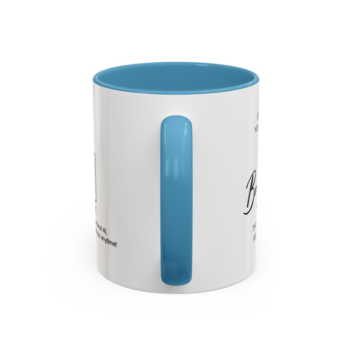 Every day, you make life brighter - Accent Coffee Mug