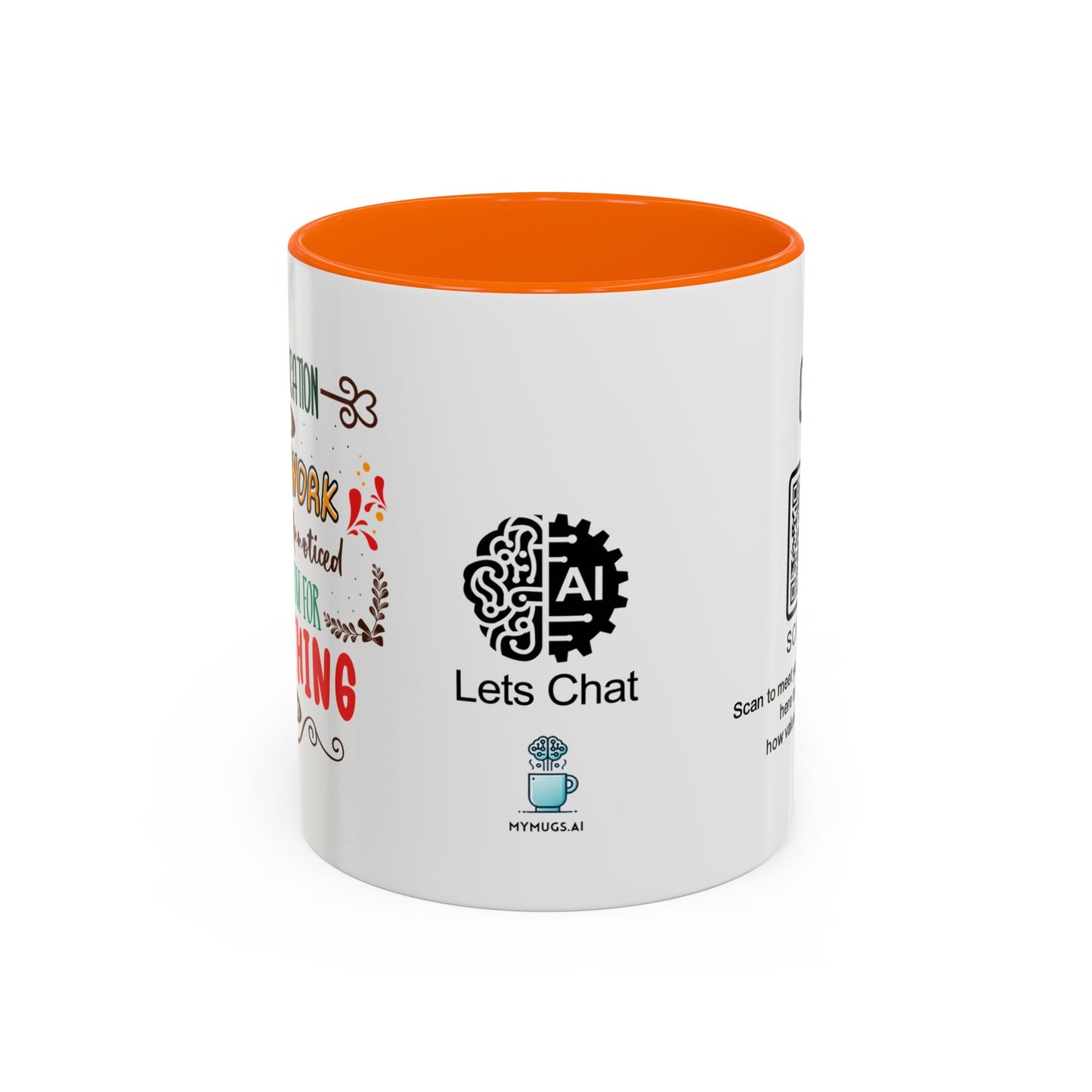 Your dedication and hard work don’t go unnoticed. Thank you for everything you do - Accent Coffee Mug