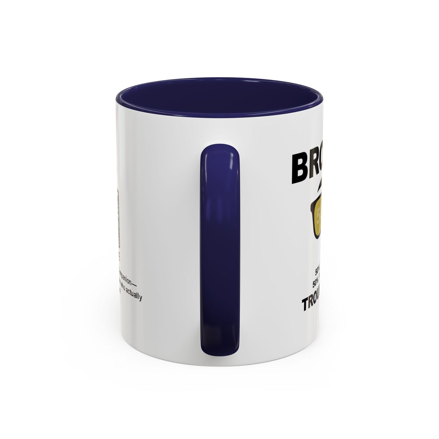 Brother: 50% best friend, 50% professional troublemaker - Accent Mug