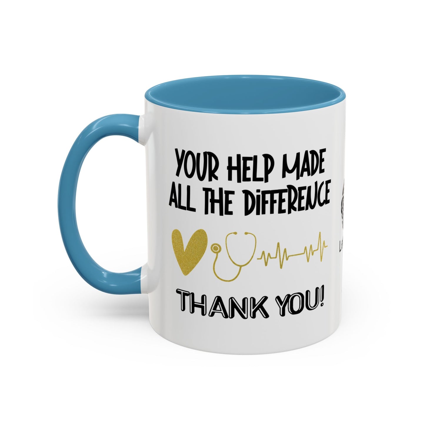 Your help made all the difference. Thank you! - Accent Coffee Mug