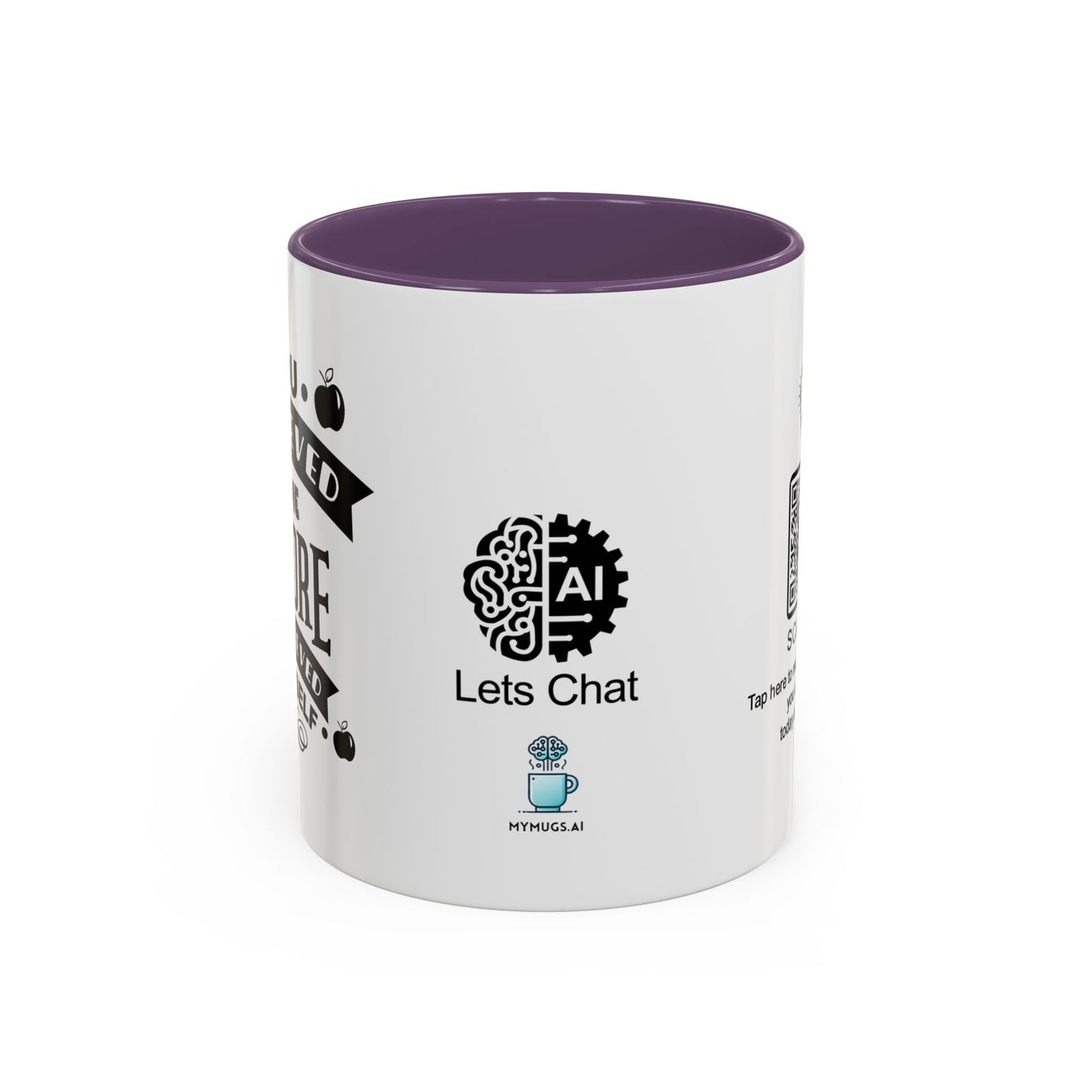 You believed in me before I believed in myself - Accent Coffee Mug