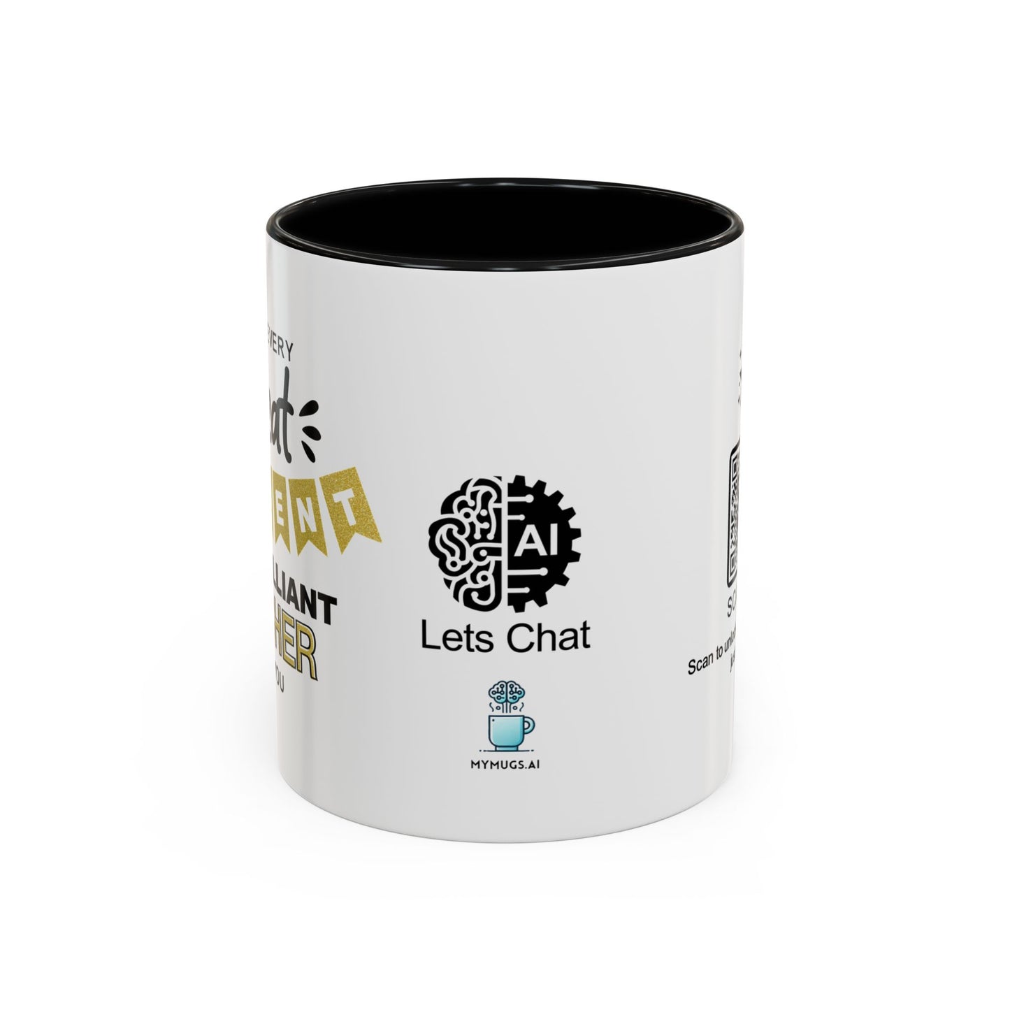 Behind every great student is a brilliant teacher like you - Accent Coffee Mug