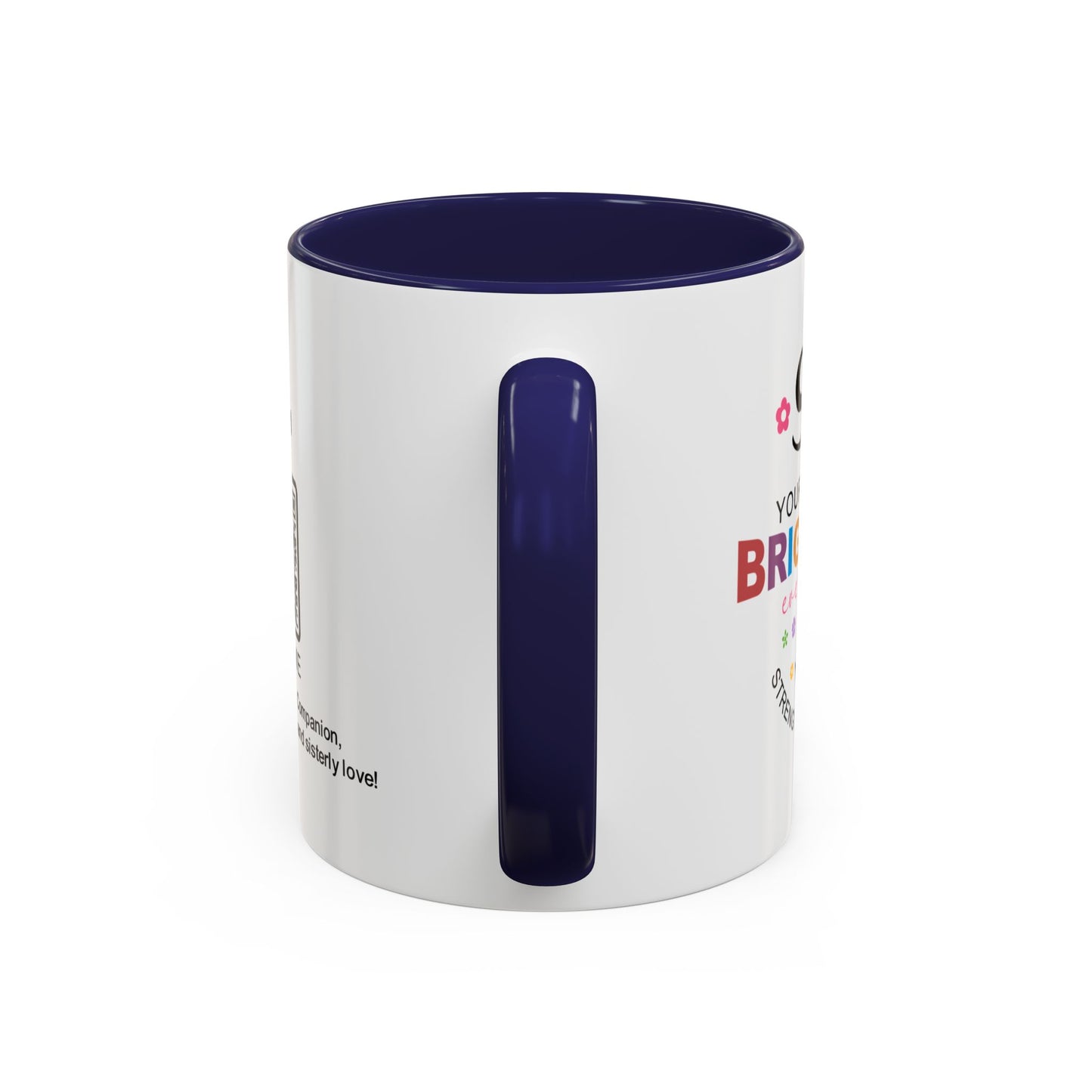 Sis, your sparkle brightens every day - Accent Coffee Mug