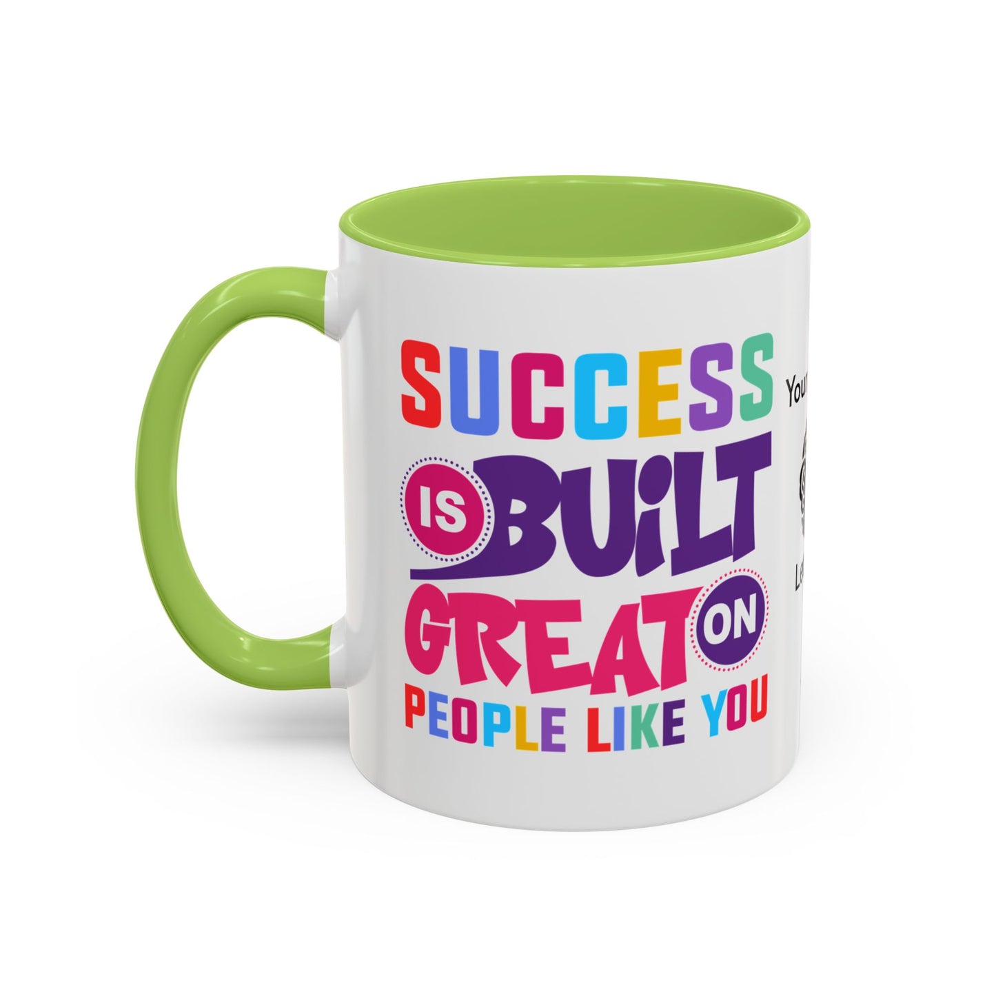 Success is built on great people like you - Personalised Accent Coffee Mug