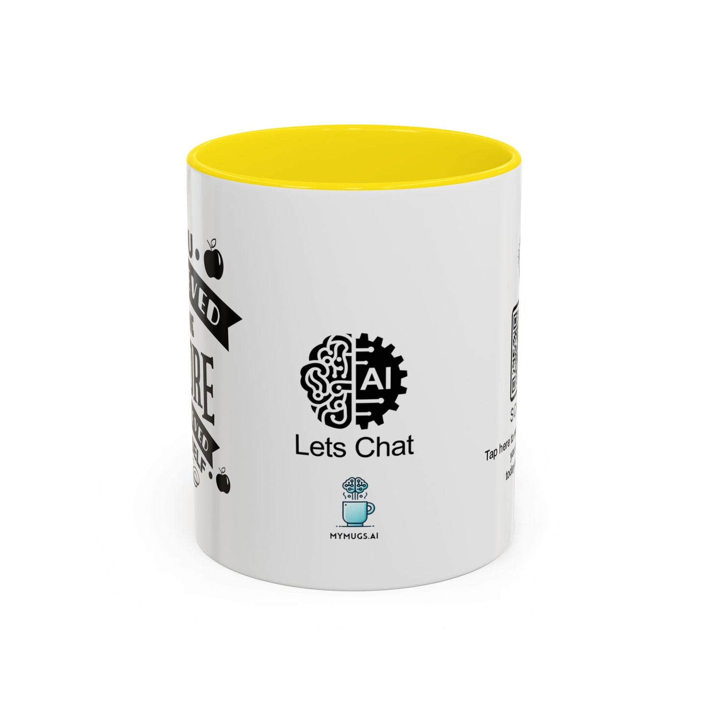 You believed in me before I believed in myself - Accent Coffee Mug