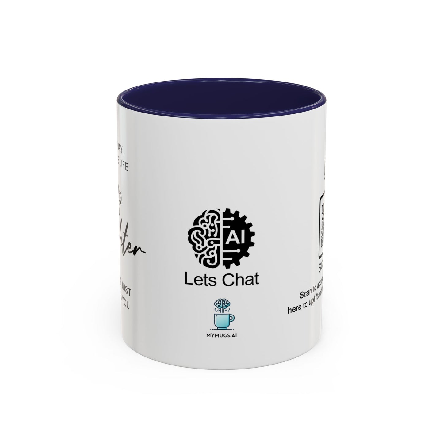 Every day, you make life brighter - Accent Coffee Mug