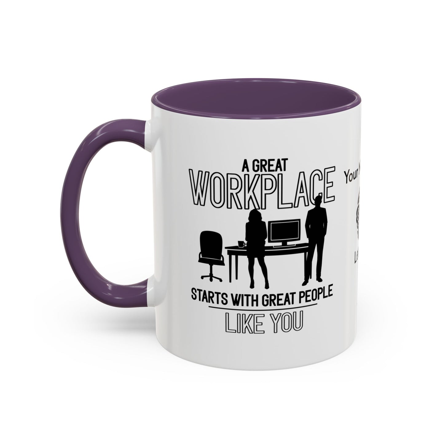 A great workplace starts with great peopleālike you - Personalised Accent Coffee Mug