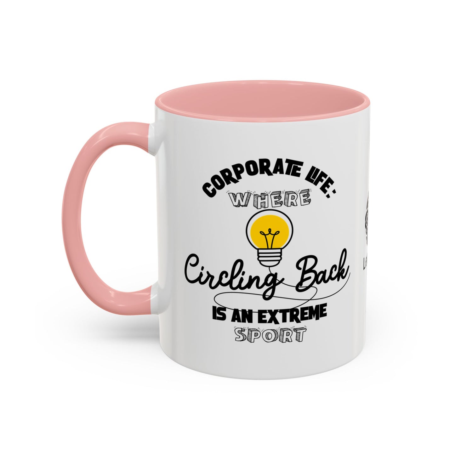 Corporate life: Where ‘circling back’ is an extreme sport - Accent Coffee Mug