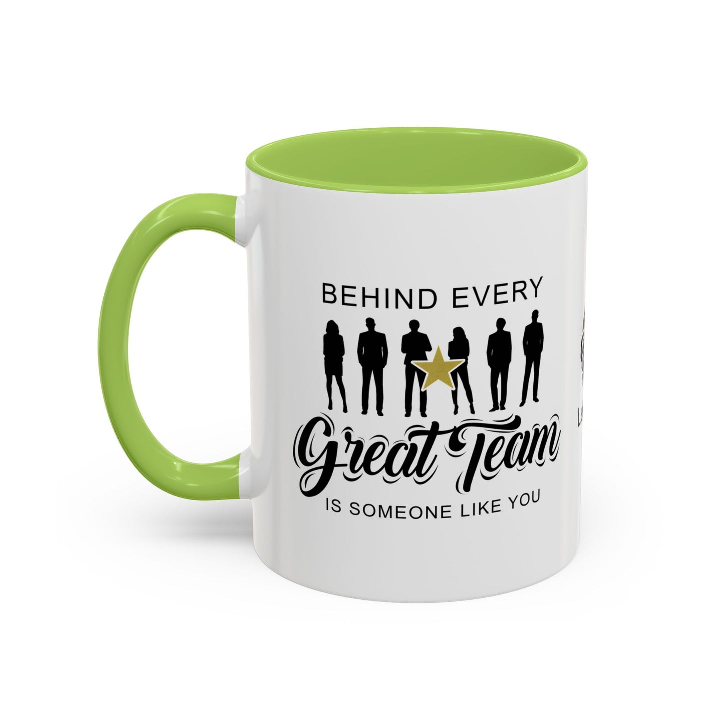 Behind every great team is someone like you - Accent Coffee Mug