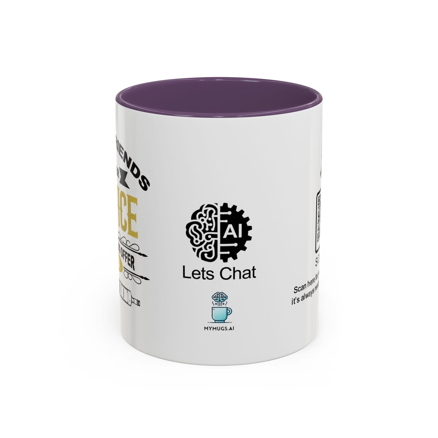 Good friends offer advice. Best friends offer Vodka - Accent Coffee Mug