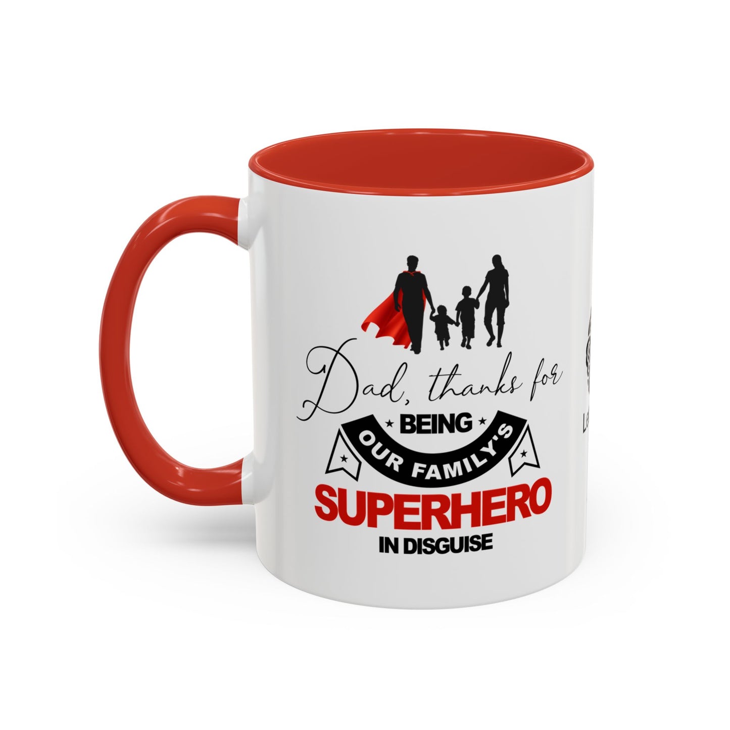Dad, thanks for being our family's superhero in disguise - Accent Coffee Mug