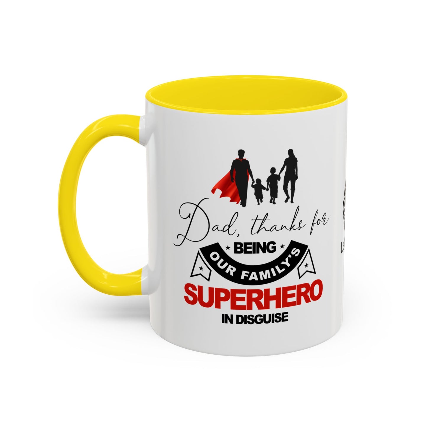 Dad, thanks for being our family's superhero in disguise - Accent Coffee Mug