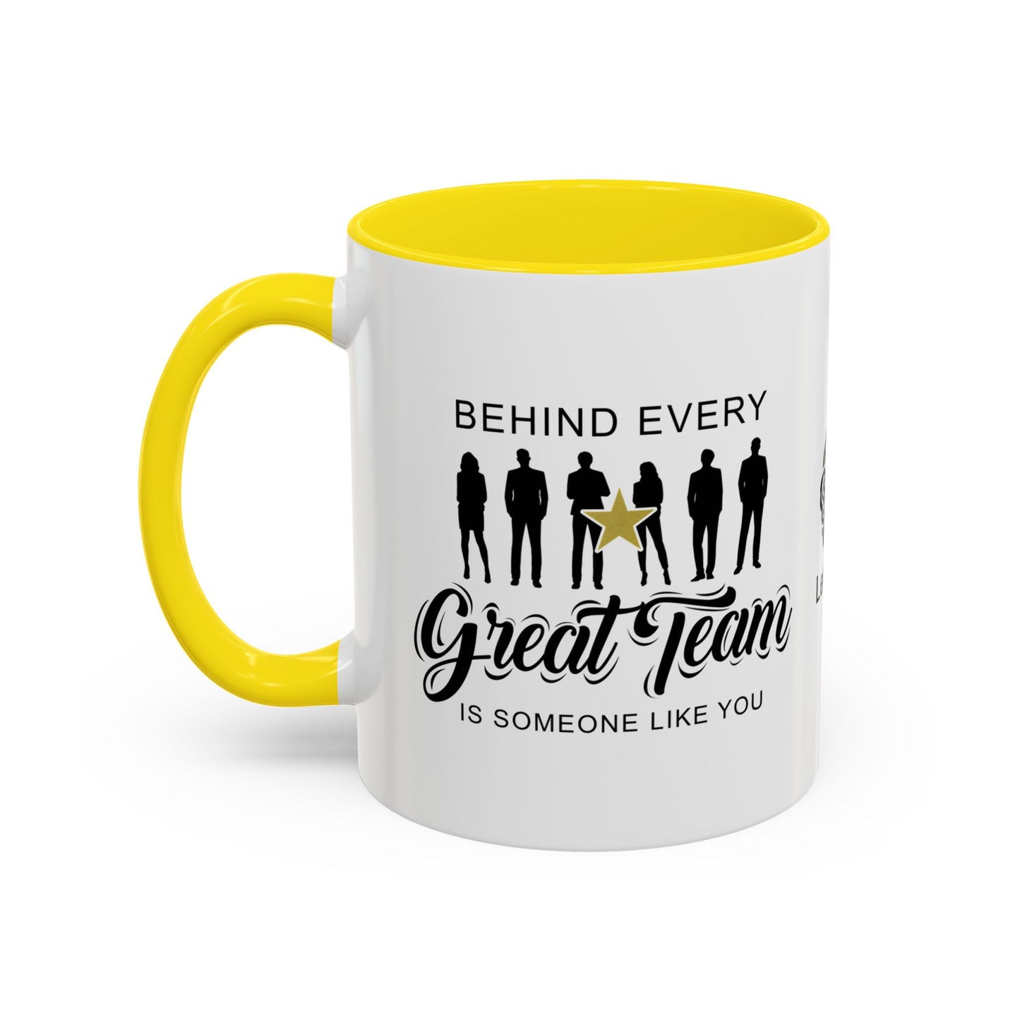 Behind every great team is someone like you - Accent Coffee Mug