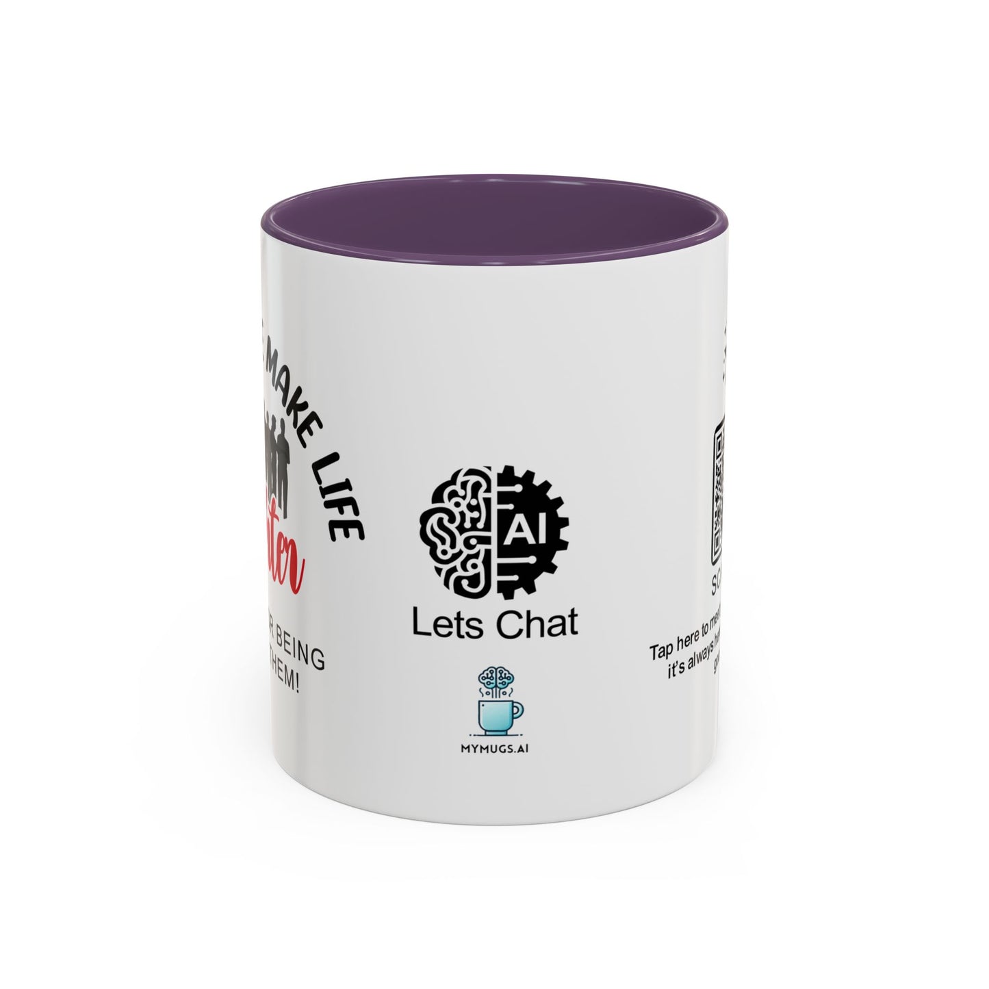 Good people make life brighter. Thanks for being one of them- Accent Coffee Mug