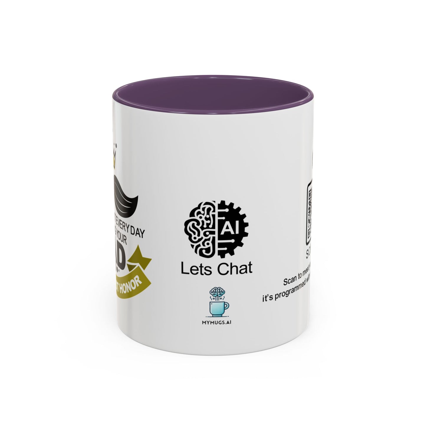 I may not say it every day, but being your dad is my greatest honour - Accent Mug