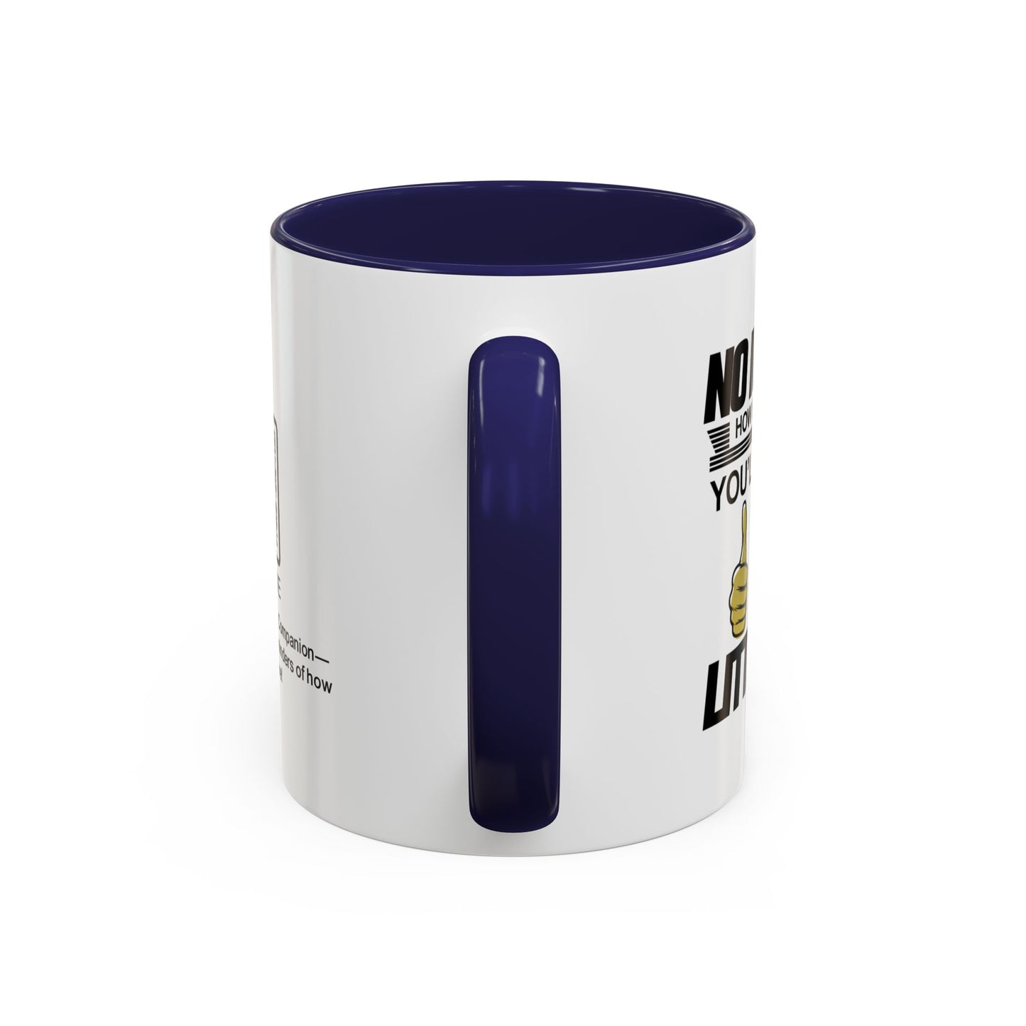 No matter how big you get, you’ll always be my little boy - Accent Mug