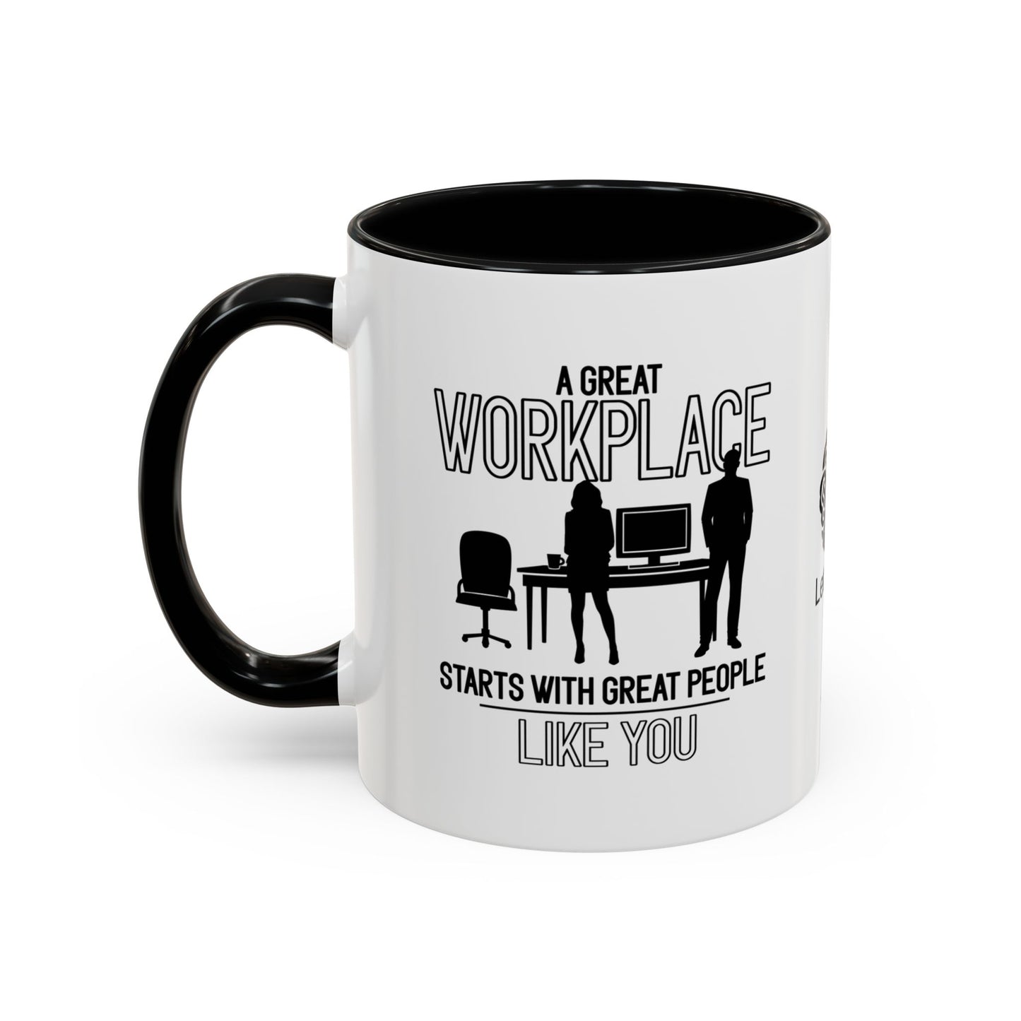 A great workplace starts with great peopleālike you - Accent Coffee Mug