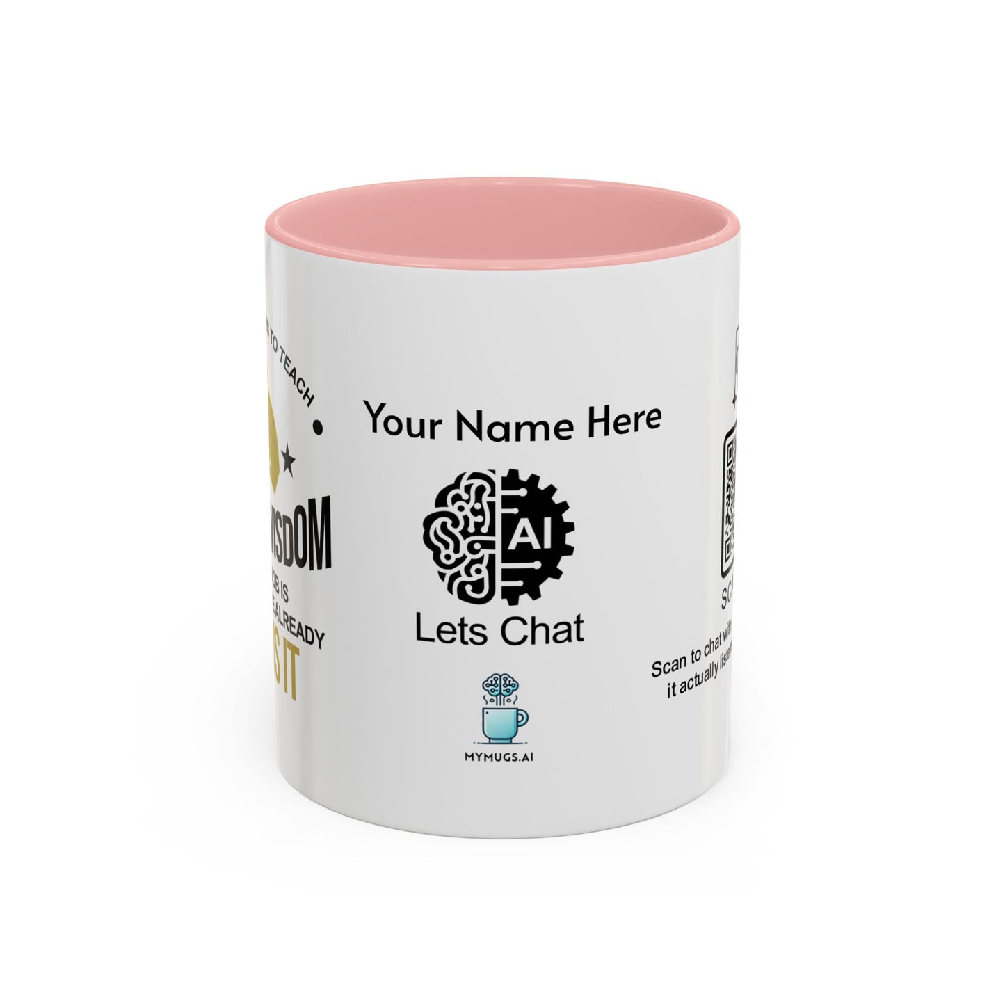 A father’s job is to teach his son wisdom. A son’s job is to pretend he already knows it - Personalised Accent Coffee Mug