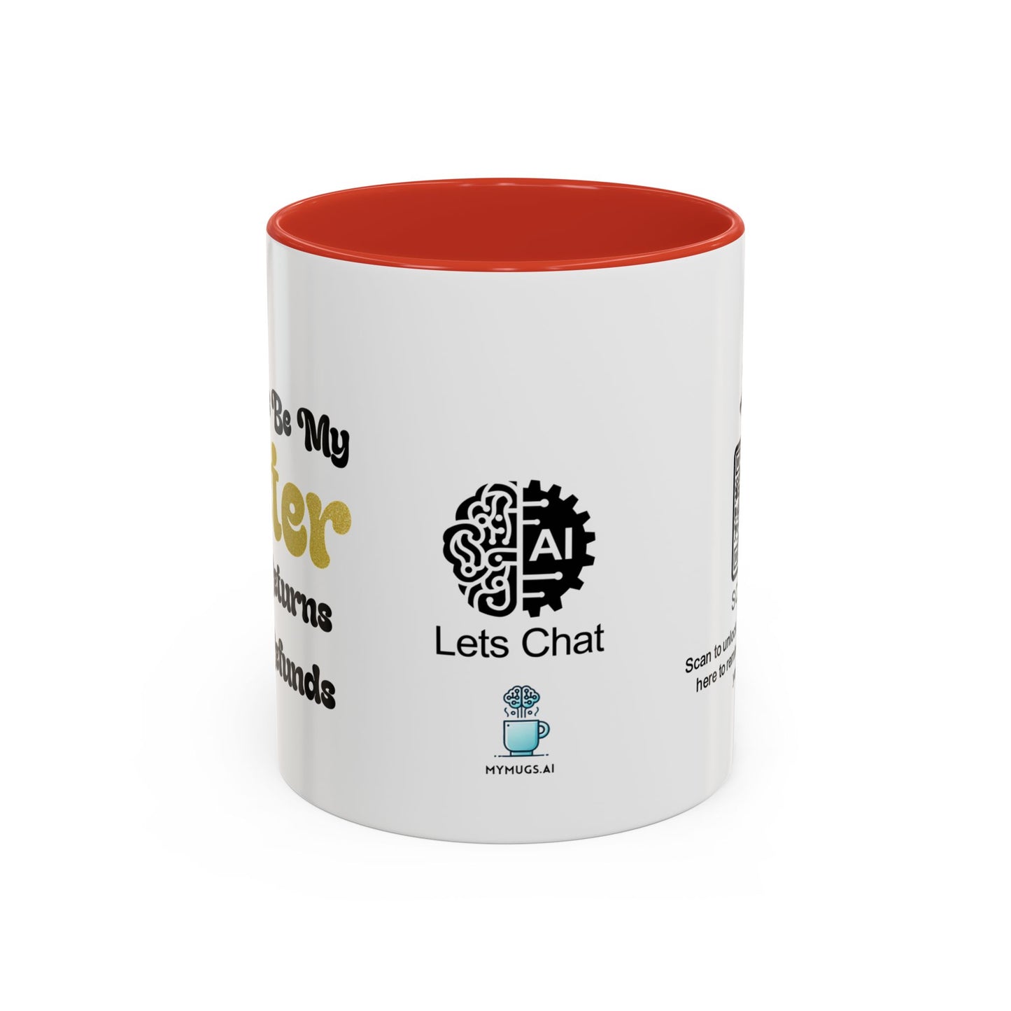 You’ll always be my sister… no returns, no refunds - Accent Coffee Mug