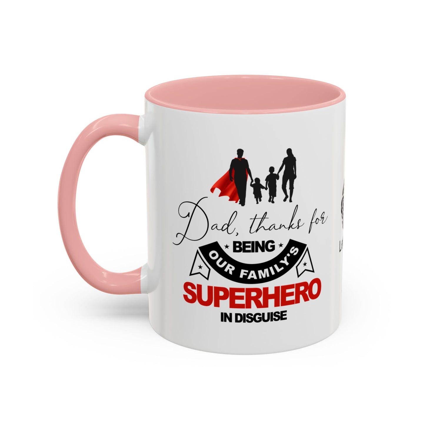 Dad, thanks for being our family's superhero in disguise - Accent Coffee Mug