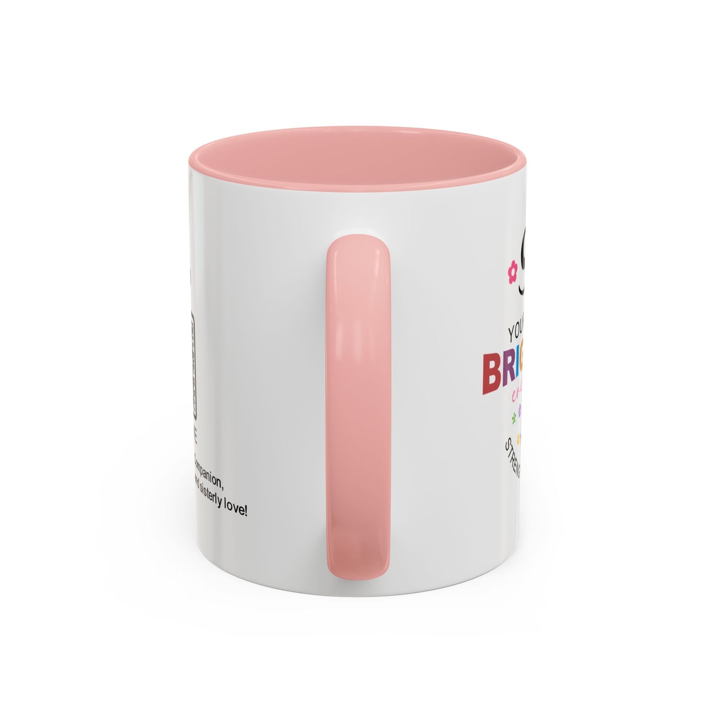 Sis, your sparkle brightens every day - Accent Coffee Mug