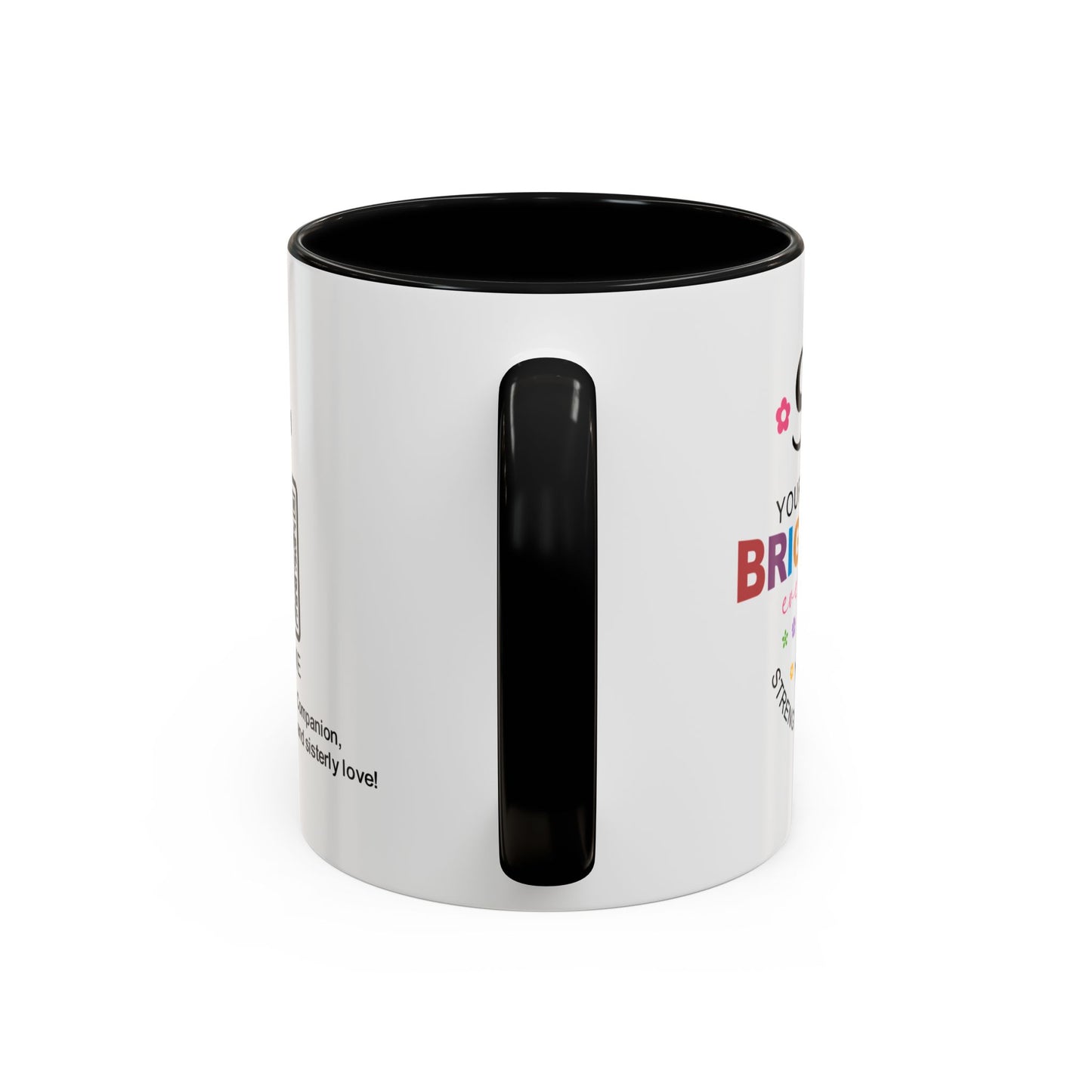Sis, your sparkle brightens every day - Accent Coffee Mug