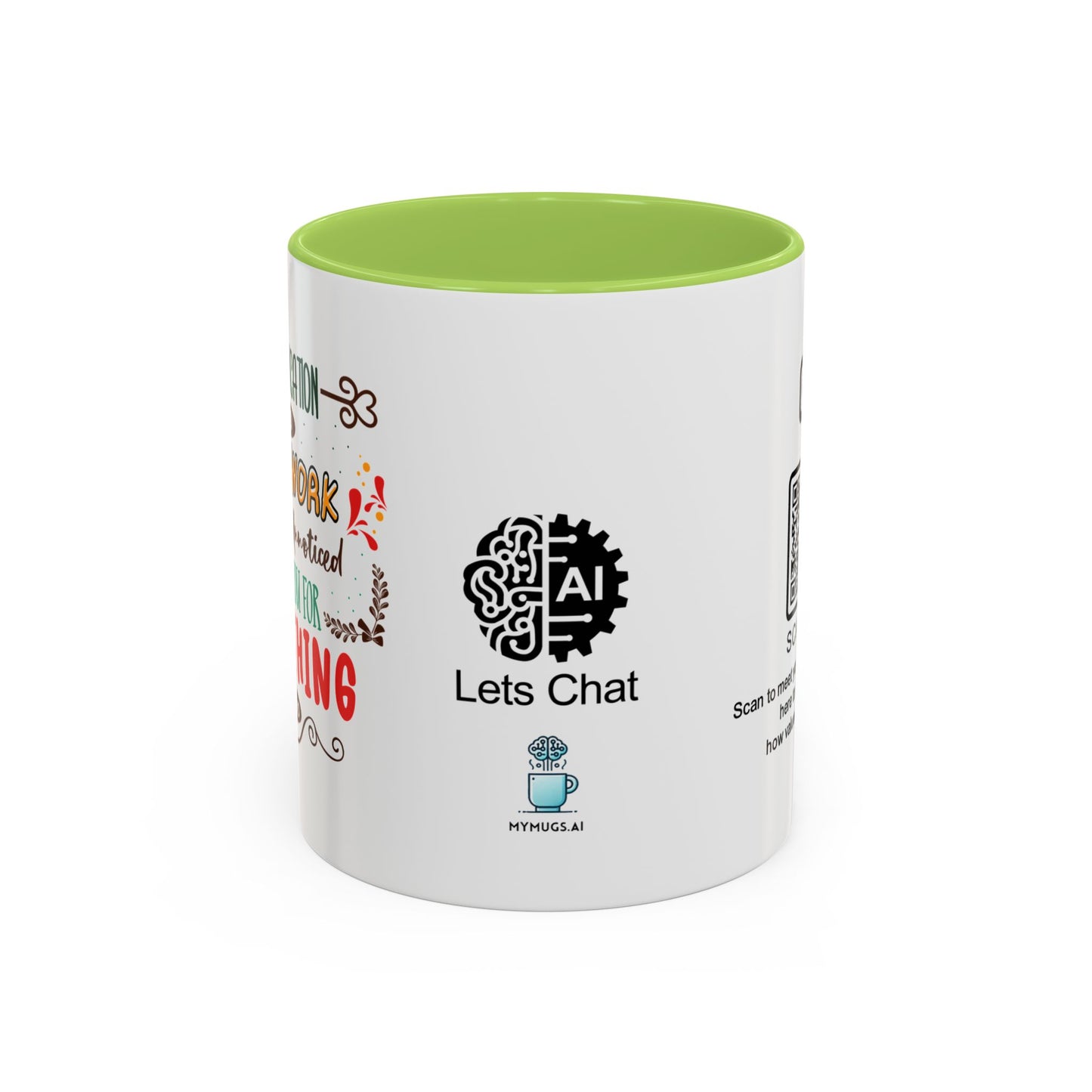 Your dedication and hard work don’t go unnoticed. Thank you for everything you do - Accent Coffee Mug