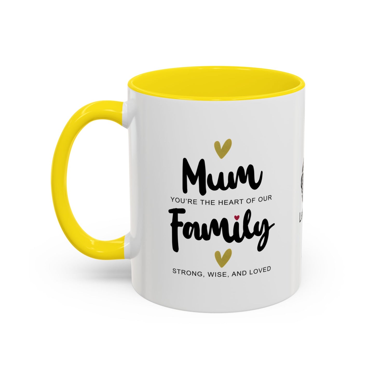 Mum, you’re the heart of our family—strong, wise, and loved- Accent Coffee Mug