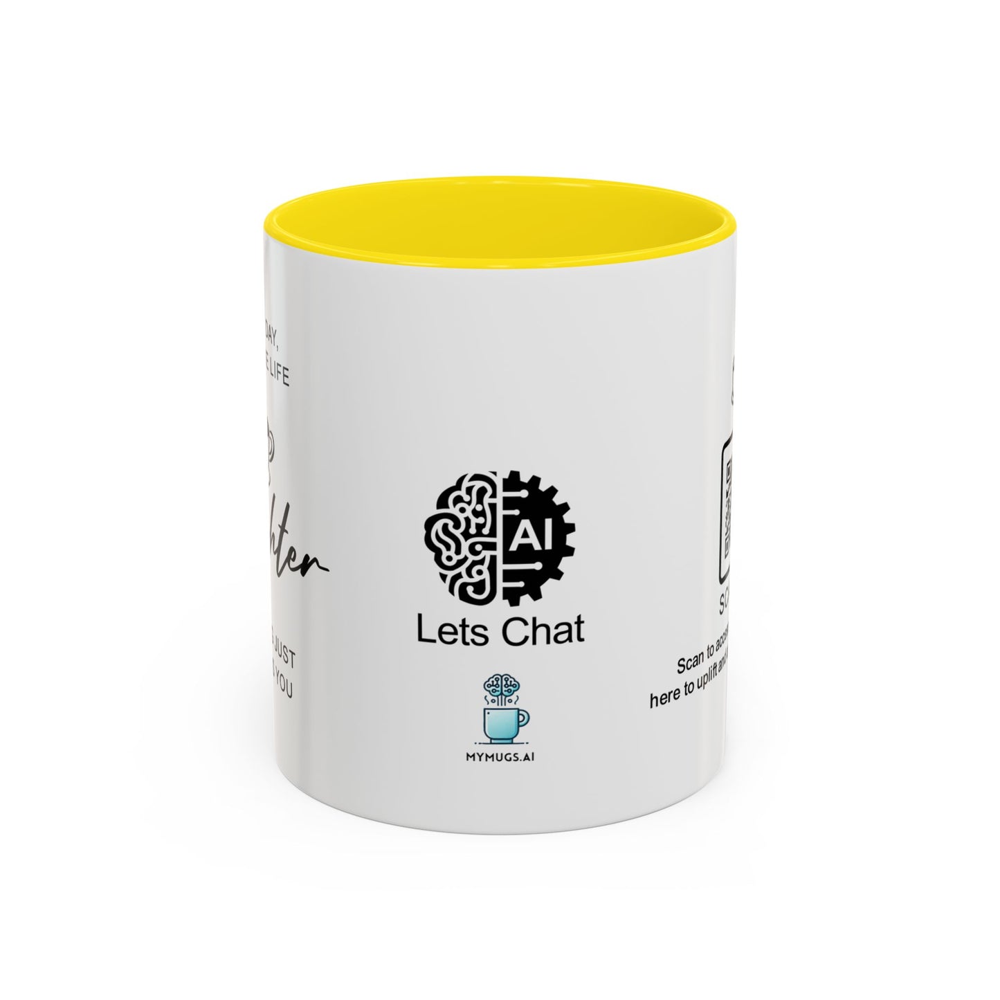 Every day, you make life brighter - Accent Coffee Mug