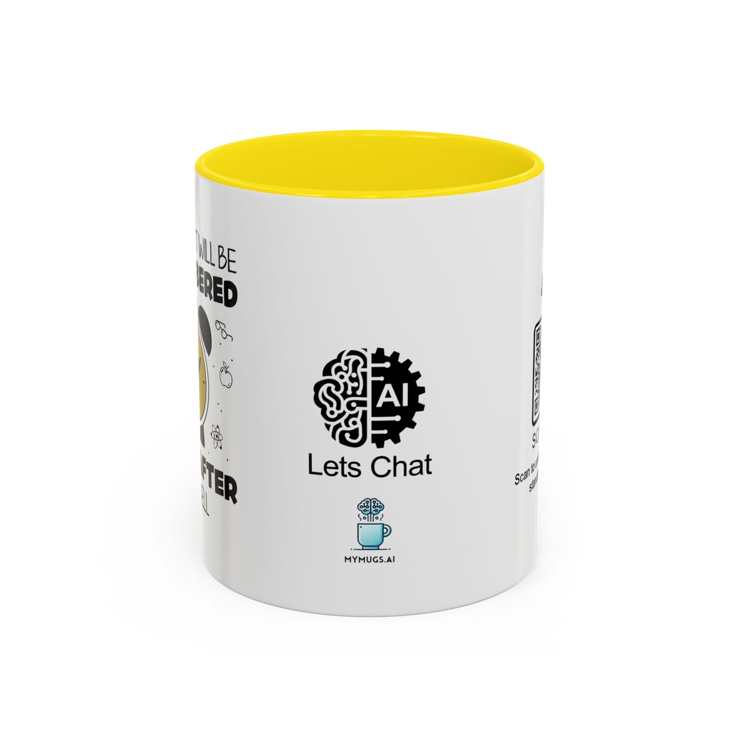 Your impact will be remembered long after the bell rings - Accent Coffee Mug