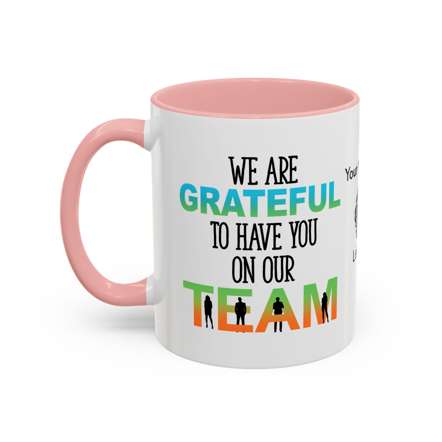 We are grateful to have you on our team - Personalised Accent Coffee Mug
