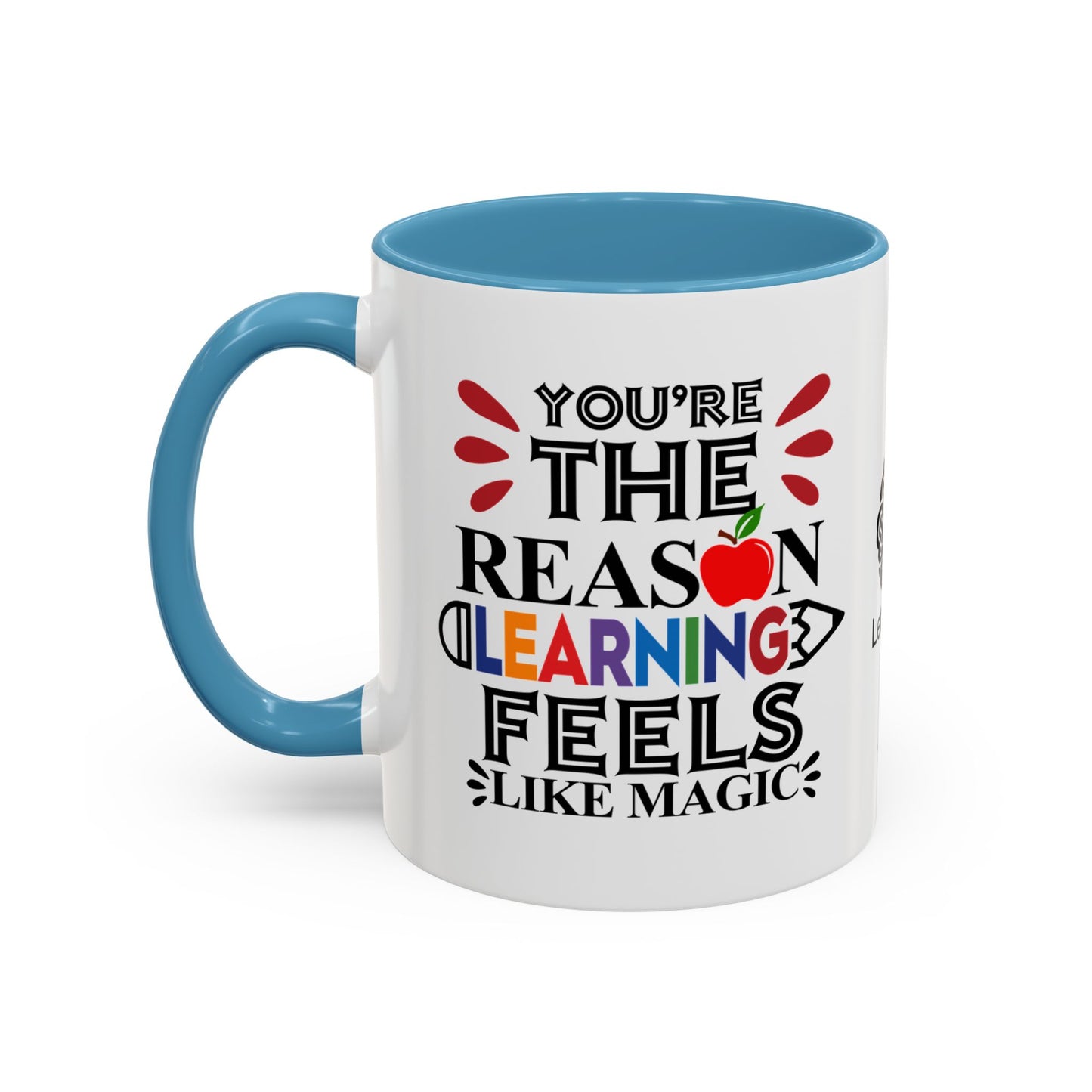 You’re the reason learning feels like magic - Accent Coffee Mug