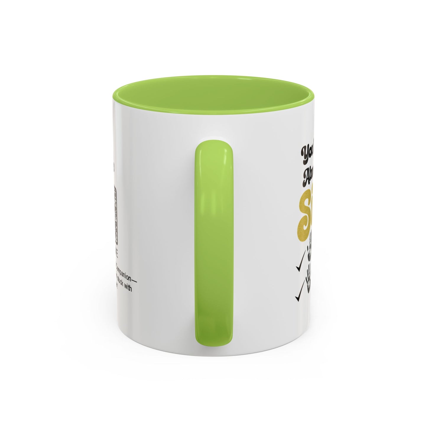 You’ll always be my sister… no returns, no refunds - Accent Coffee Mug