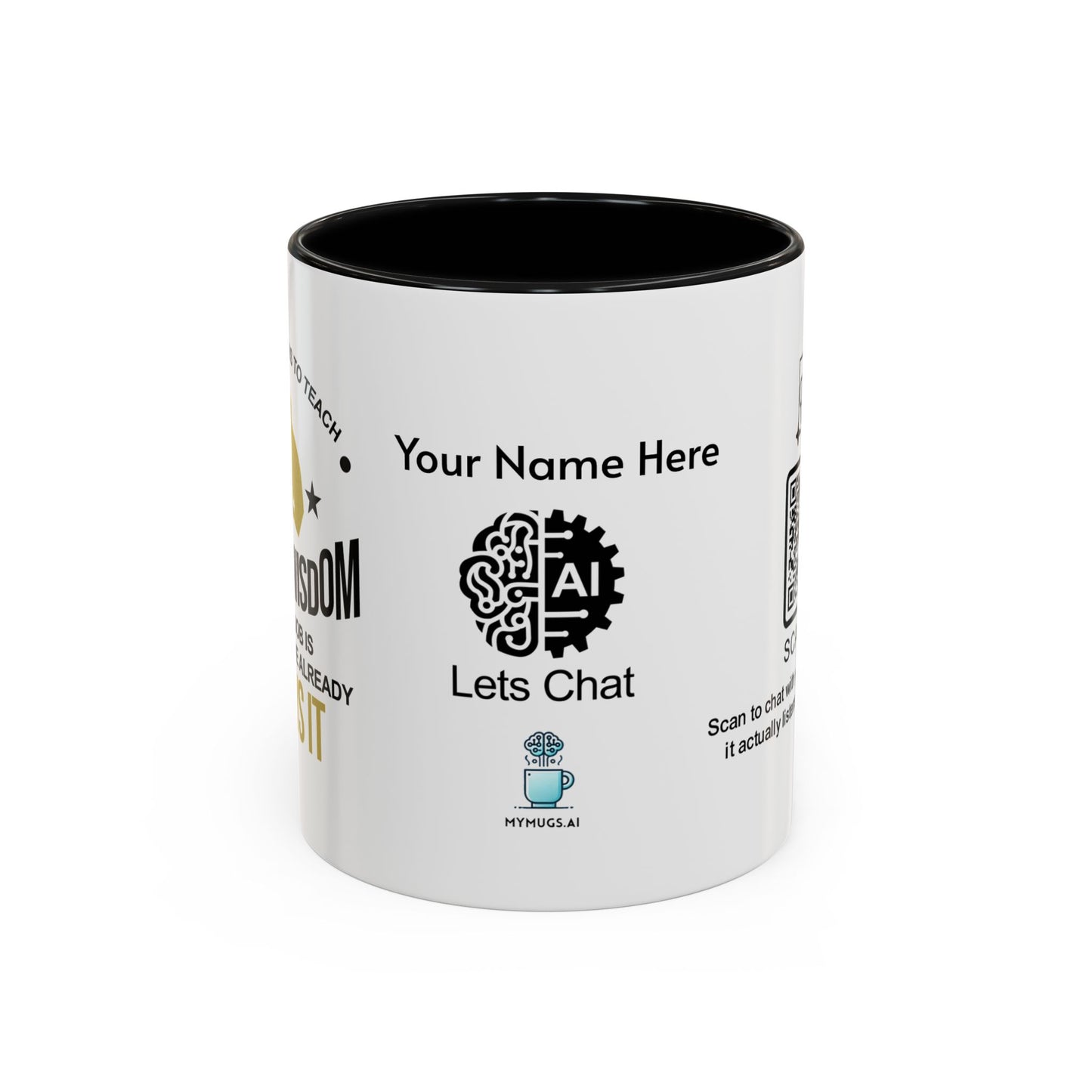 A father’s job is to teach his son wisdom. A son’s job is to pretend he already knows it - Personalised Accent Coffee Mug