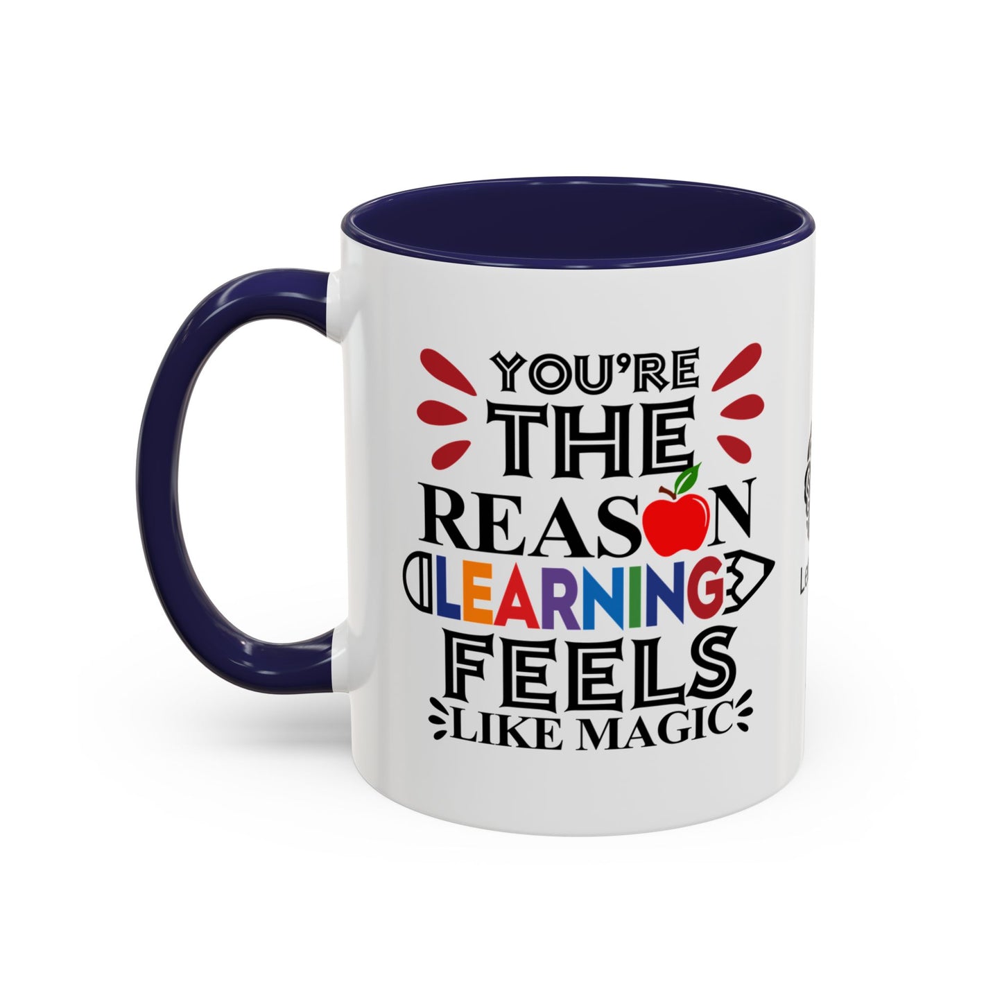You’re the reason learning feels like magic - Accent Coffee Mug