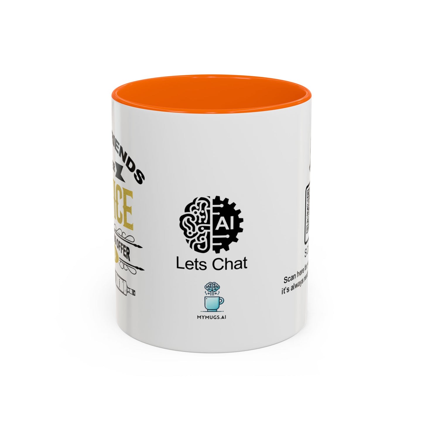 Good friends offer advice. Best friends offer Vodka - Accent Coffee Mug