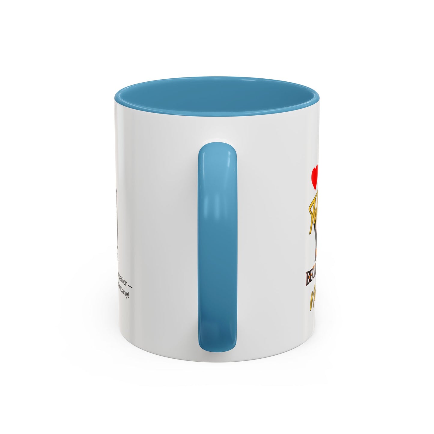 I tolerate you… because I have no choice - Accent Coffee Mug
