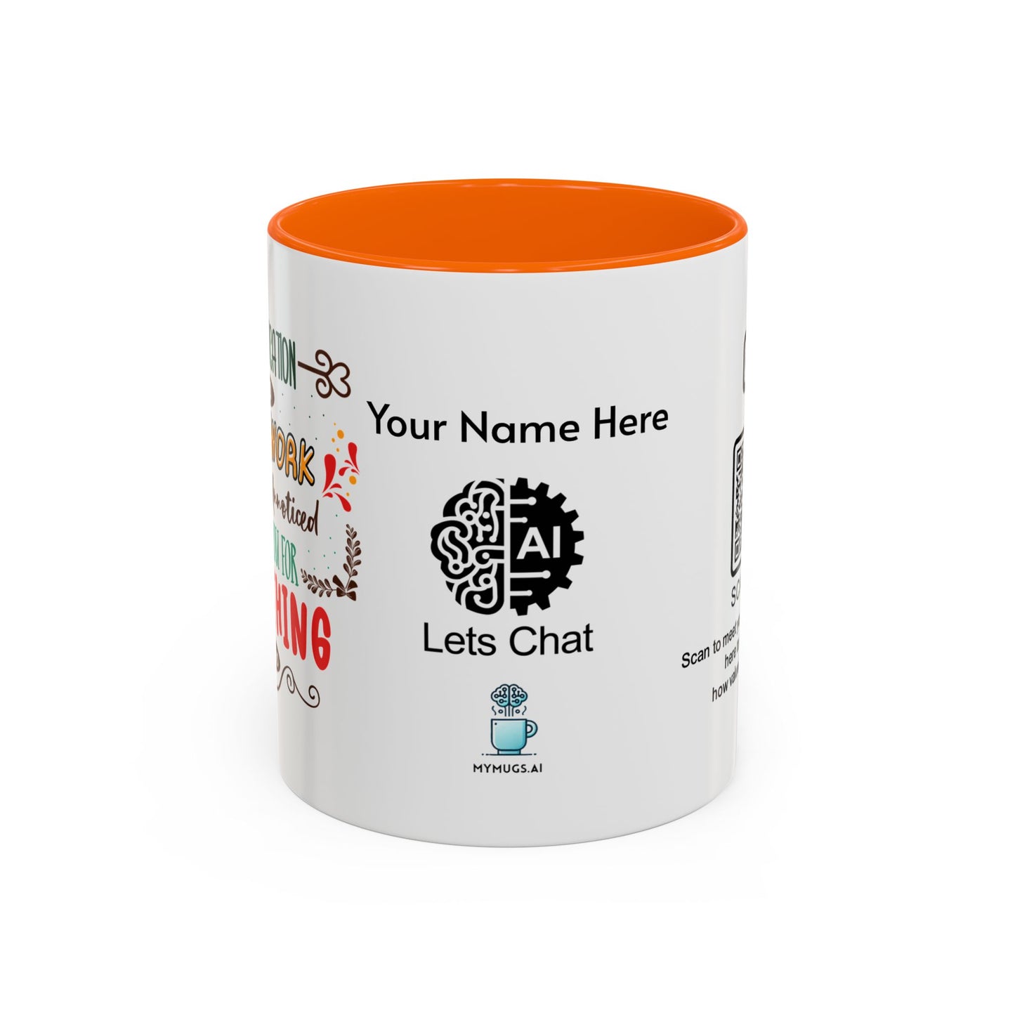 Your dedication and hard work don’t go unnoticed. Thank you for everything you do - Accent Coffee Mug