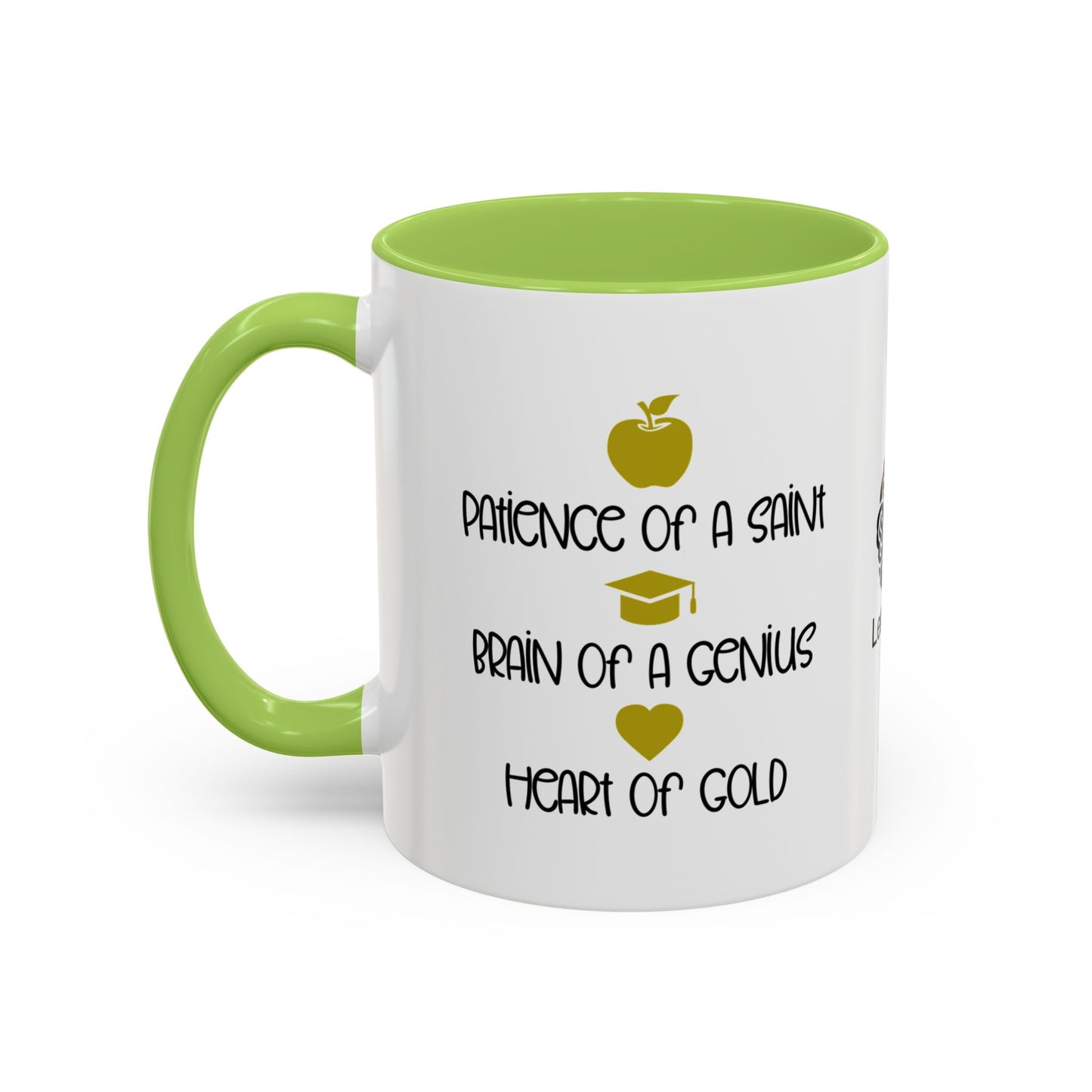 Patience of a saint. Brain of a genius. Heart of gold - Accent Coffee Mug