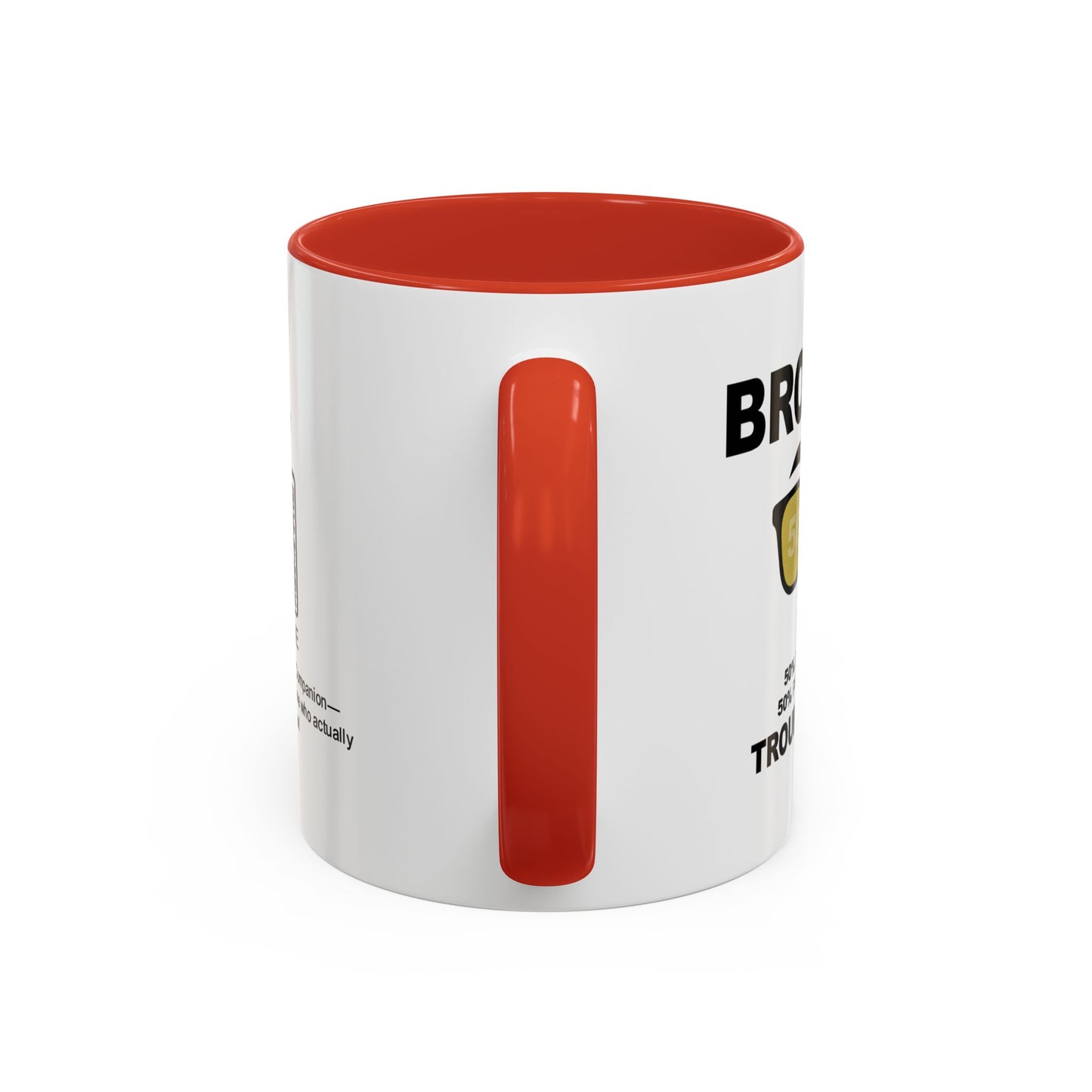 Brother: 50% best friend, 50% professional troublemaker - Accent Mug