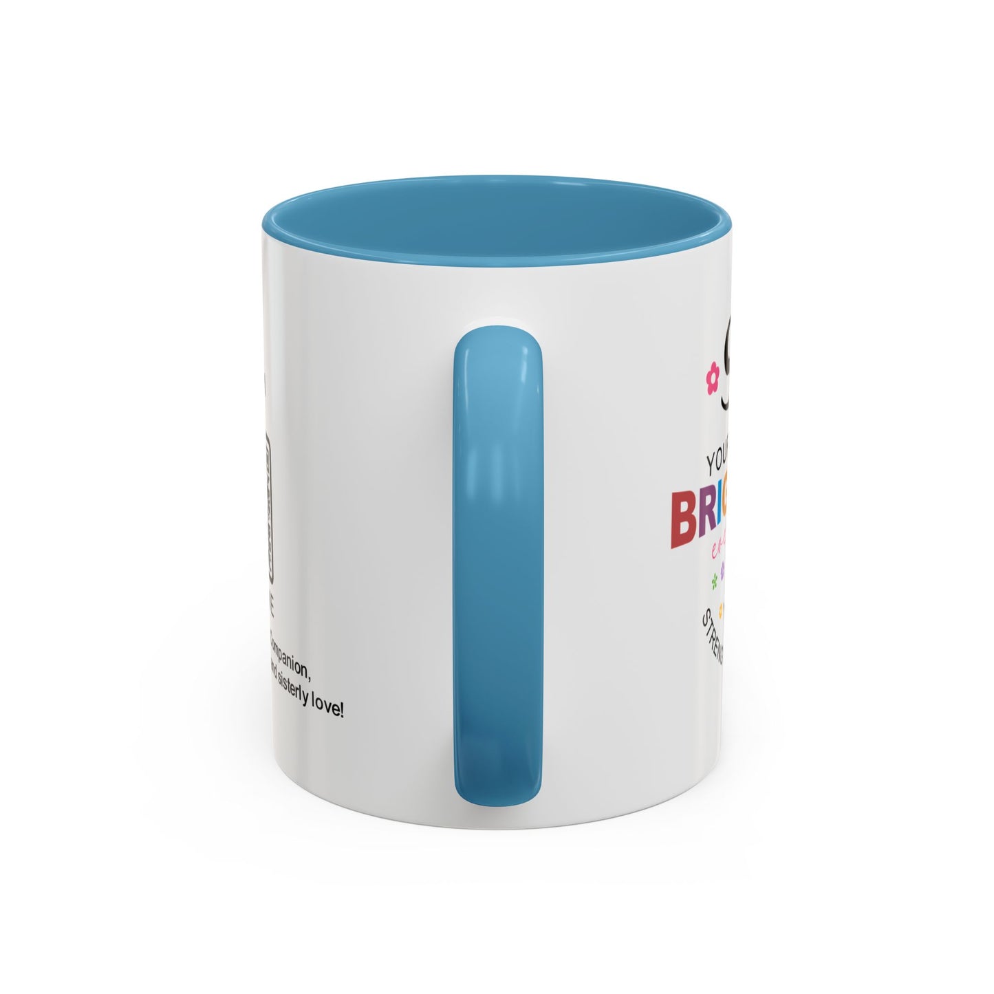Sis, your sparkle brightens every day - Accent Coffee Mug
