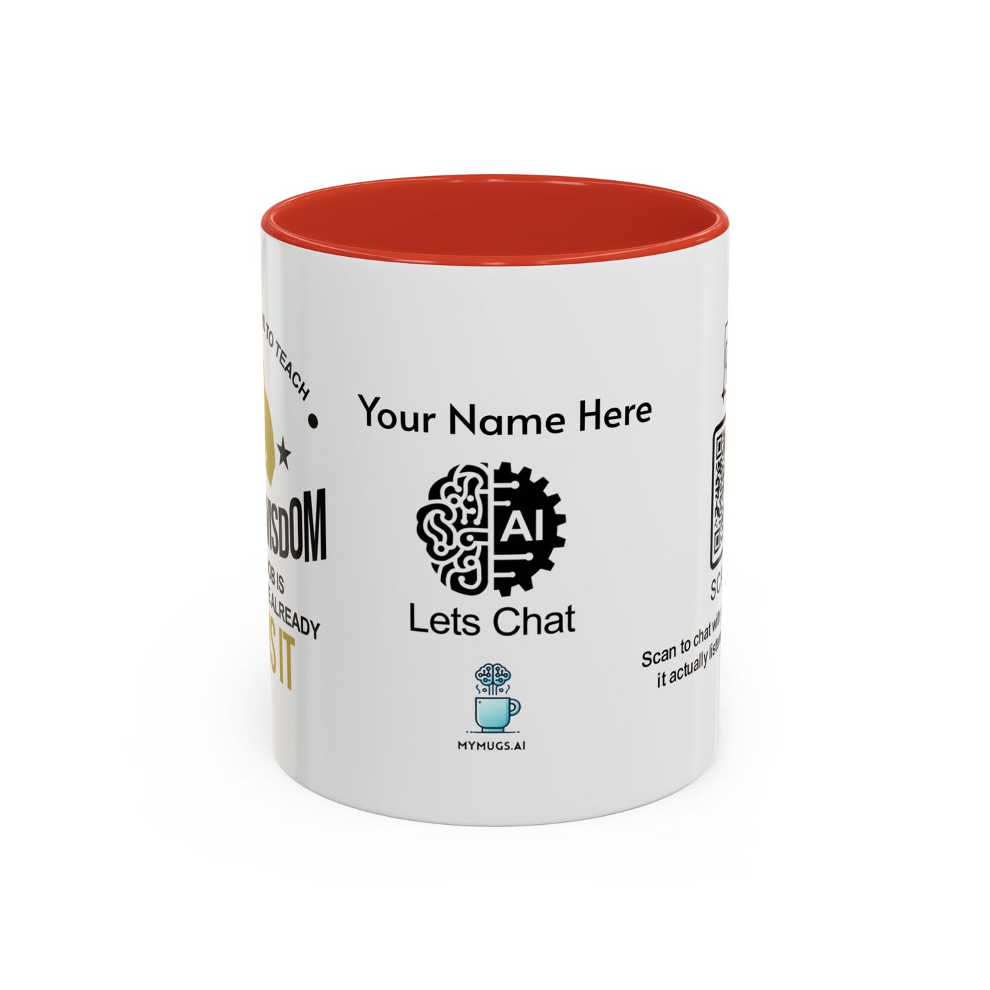 A father’s job is to teach his son wisdom. A son’s job is to pretend he already knows it - Personalised Accent Coffee Mug