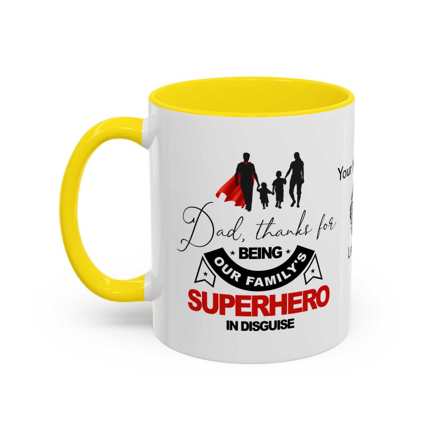 Dad, thanks for being our family's superhero in disguise - Personalised Accent Coffee Mug