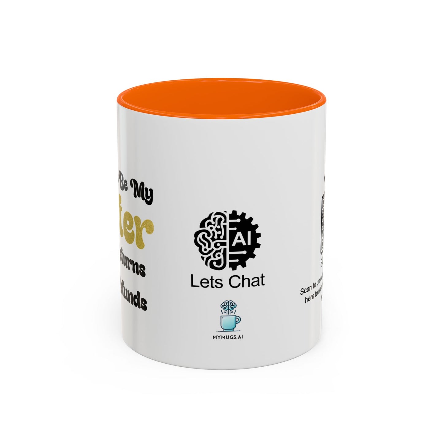 You’ll always be my sister… no returns, no refunds - Accent Coffee Mug